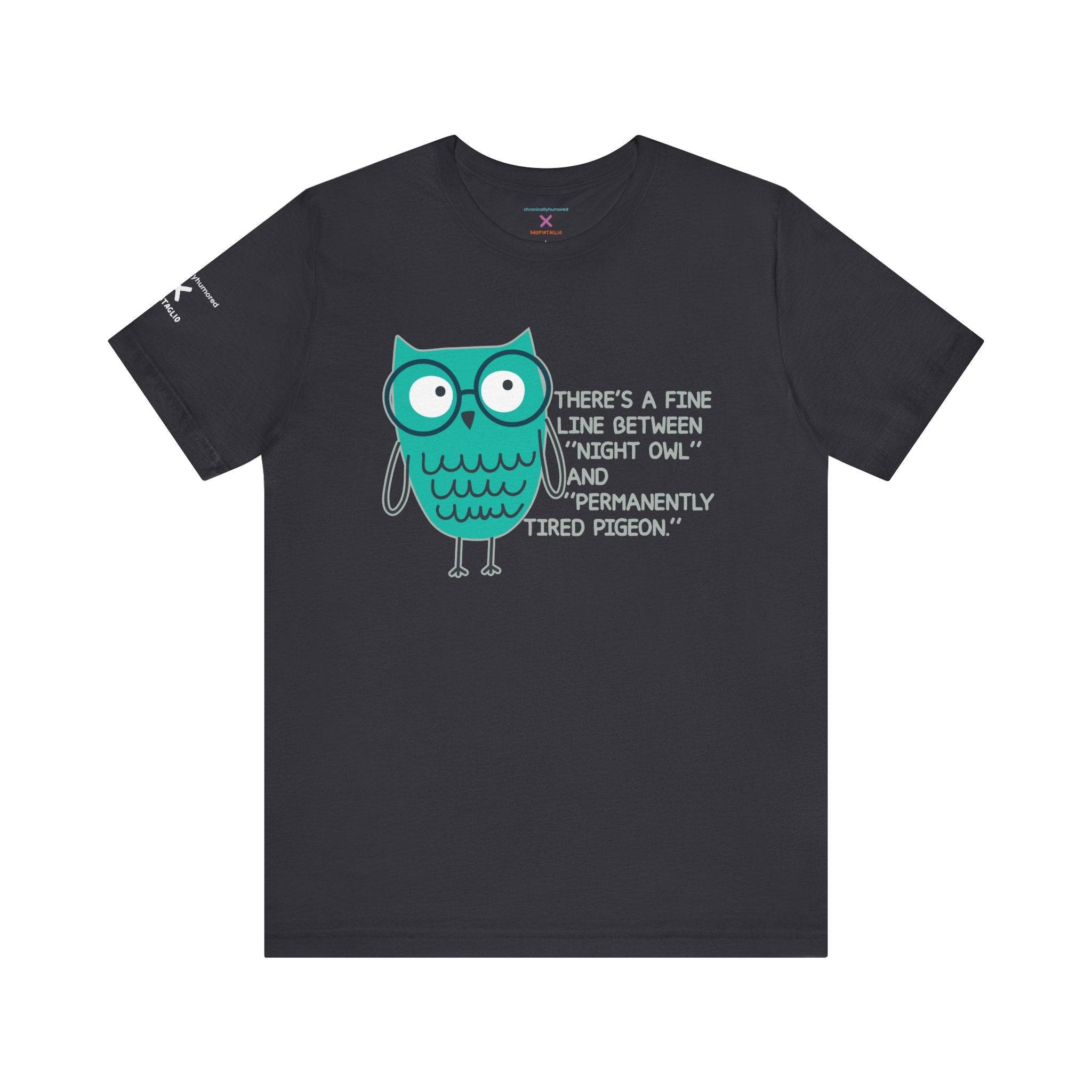 Night Owl vs. Permanently Tired Pigeon Tee – Chronically Humored x Shop Intaglio | Funny Exhaustion & Disability-Inclusive Shirt (Bella Canvas 3001, XS–4X in Select Colors)