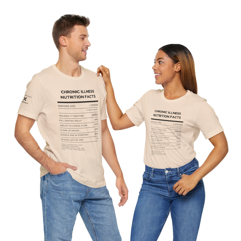 Chronic Illness Nutrition Facts Tee – Spoonie Humor Graphic Shirt | XS–4X in Select Colors