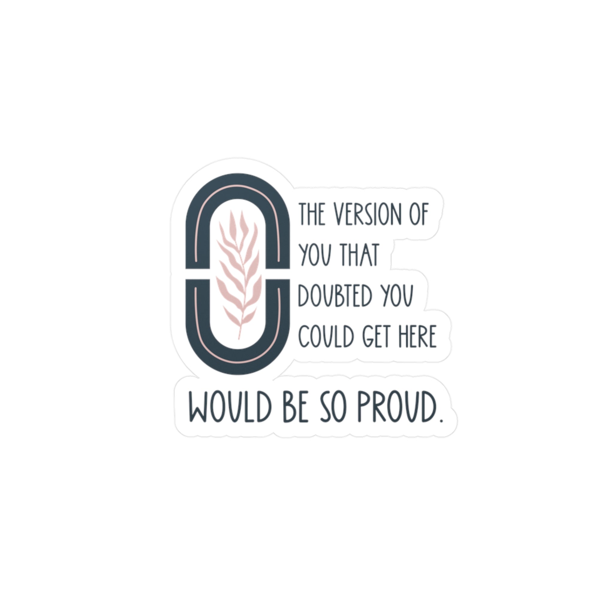 Would Be So Proud Sticker – Chronically Humored x Shop Intaglio, Auntie Spoonie Motivational Decal, Chronic Illness & Neurodivergent Affirmation