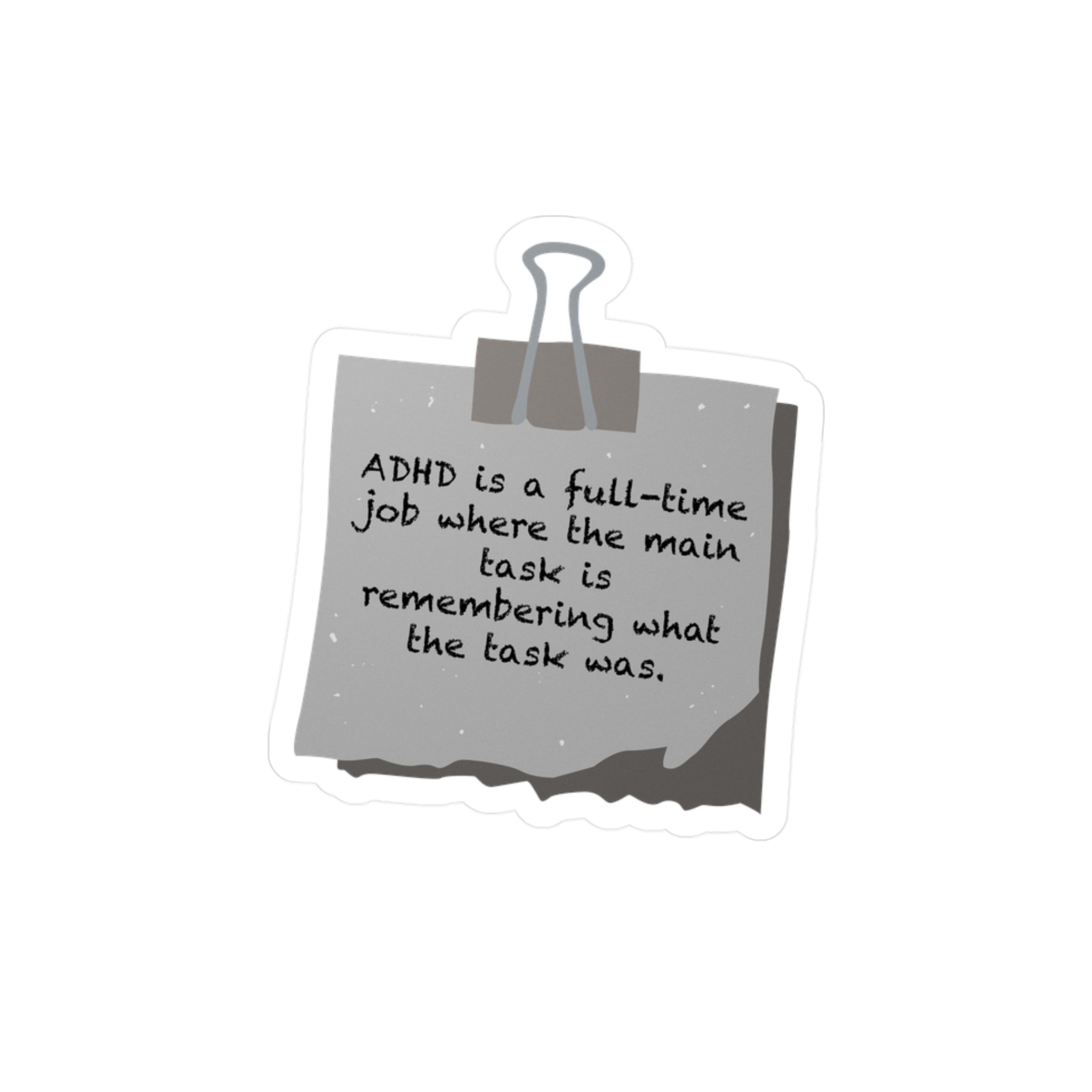 ADHD Full-Time Job Sticker – Chronically Humored x Shop Intaglio, Auntie Spoonie Neurodivergent Humor Decal, ADHD Awareness Affirmation