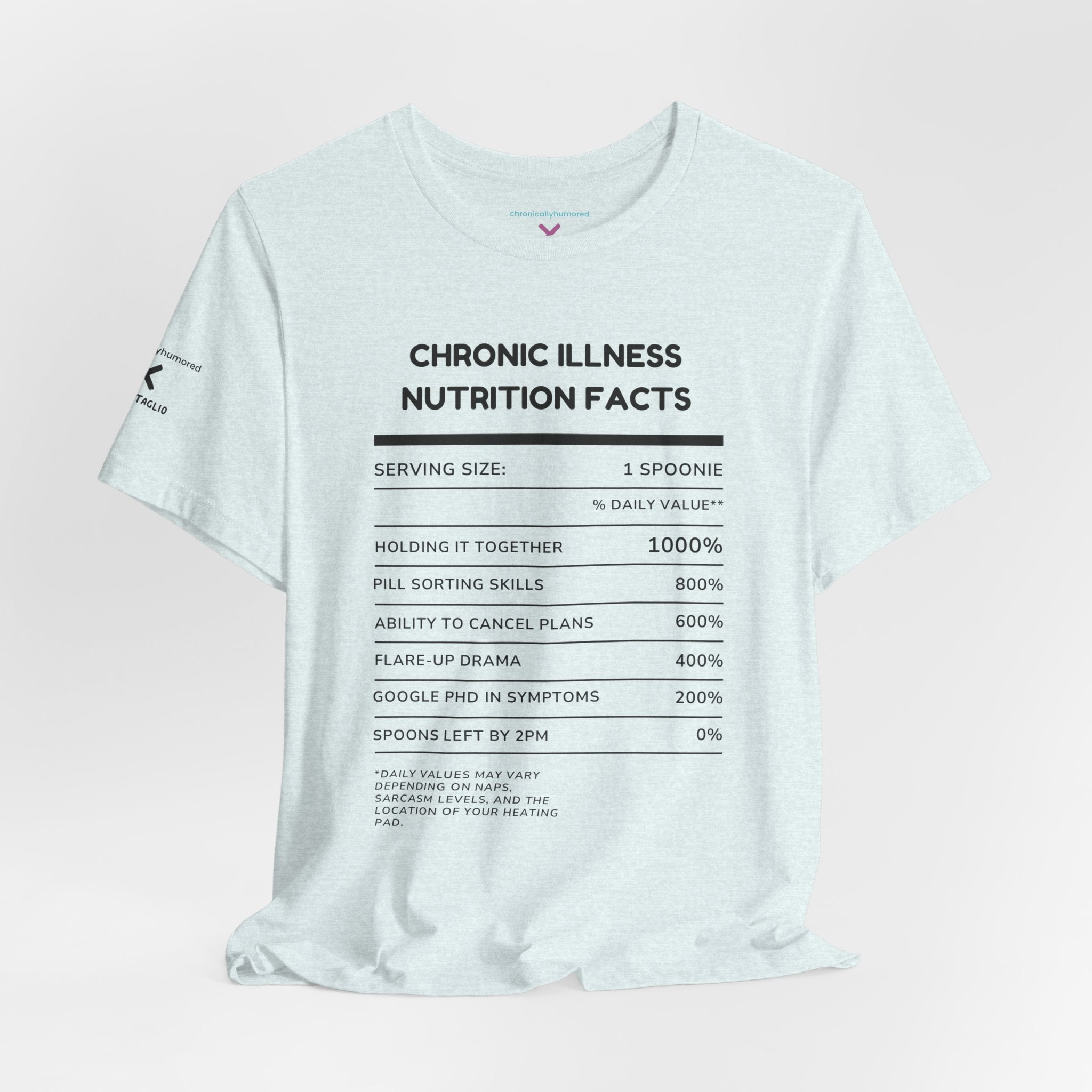 Chronic Illness Nutrition Facts Tee – Spoonie Humor Graphic Shirt | XS–4X in Select Colors