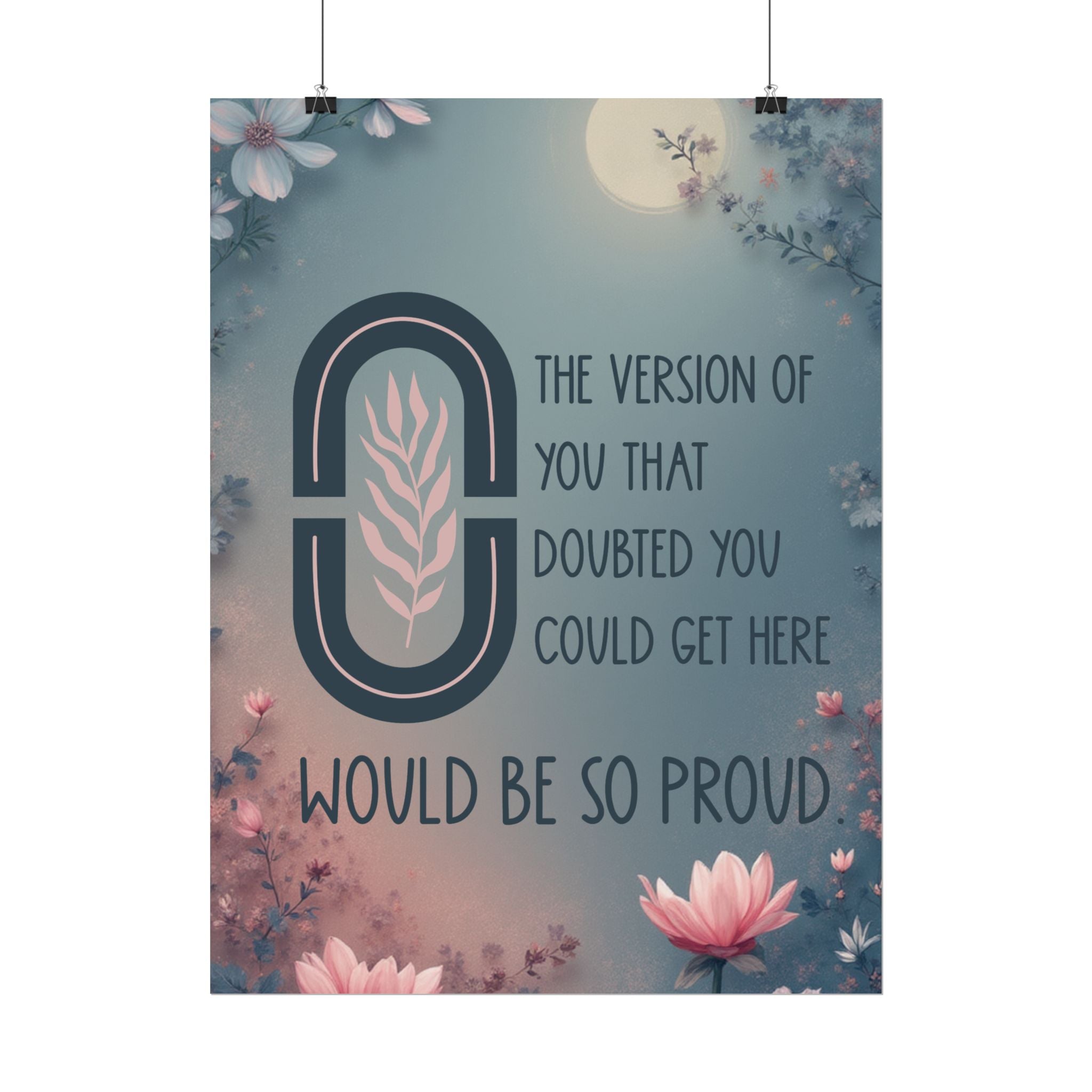 The Version of You That Doubted You Could Get Here | Inspirational Wall Art Poster | Chronic Illness & Mental Health Decor | Chronically Humored x Shop Intaglio
