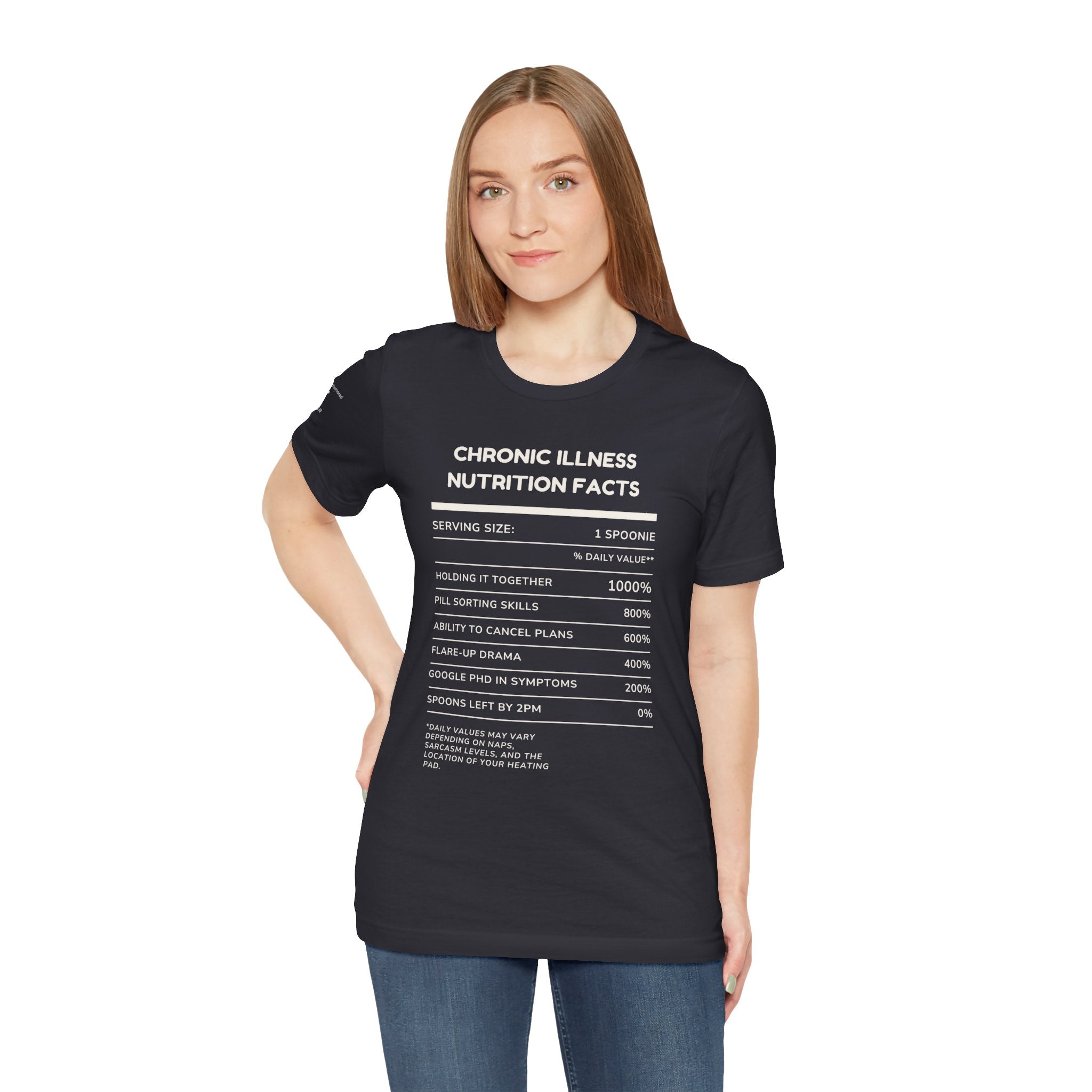 Chronic Illness Nutrition Facts Tee – Spoonie Humor Graphic Shirt | XS–4X in Select Colors