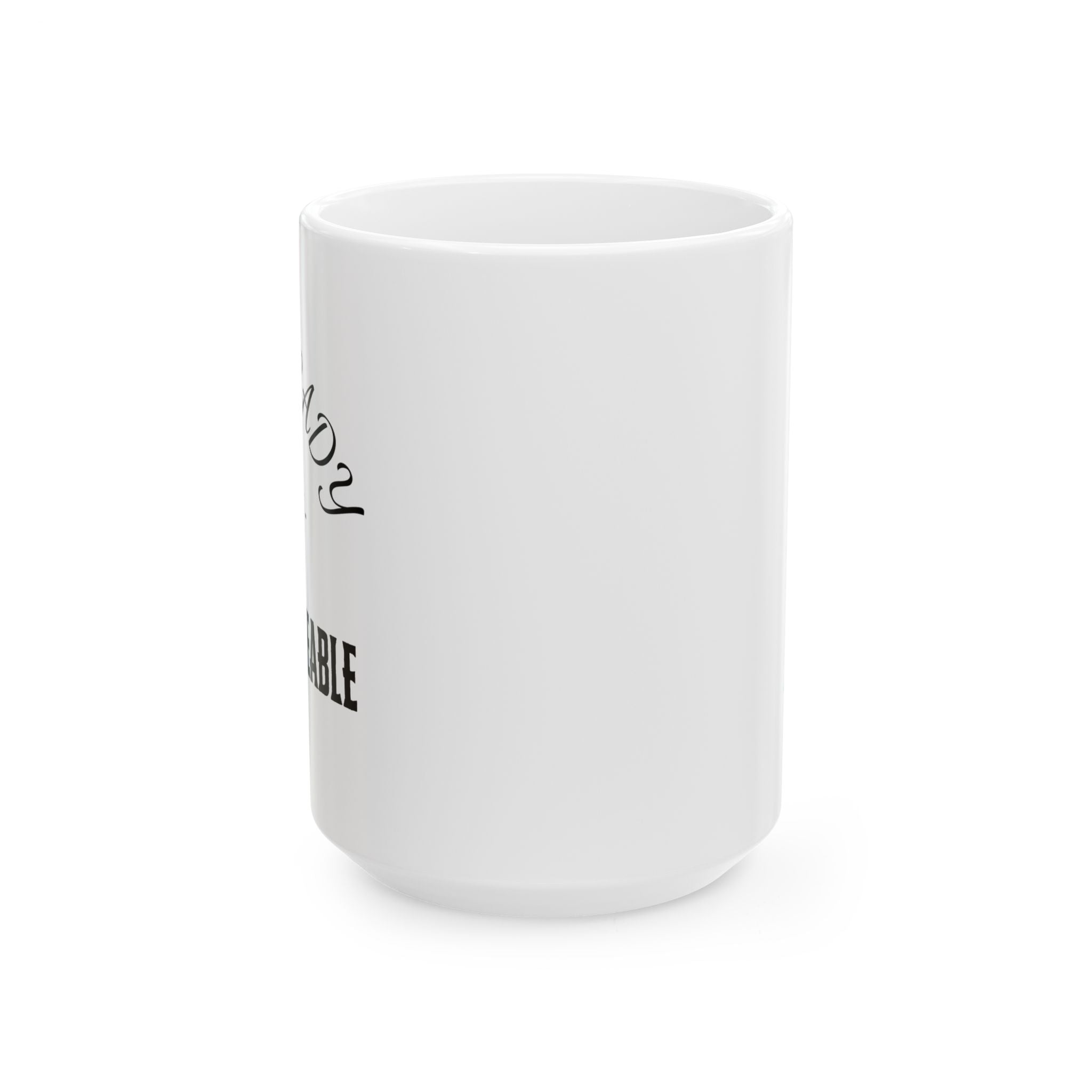 Unsteady Yet Unshakeable Mug – 15oz Ceramic Coffee Cup | Disability Advocacy Gift | Chronically Humored x Shop Intaglio Disabled Creator Line