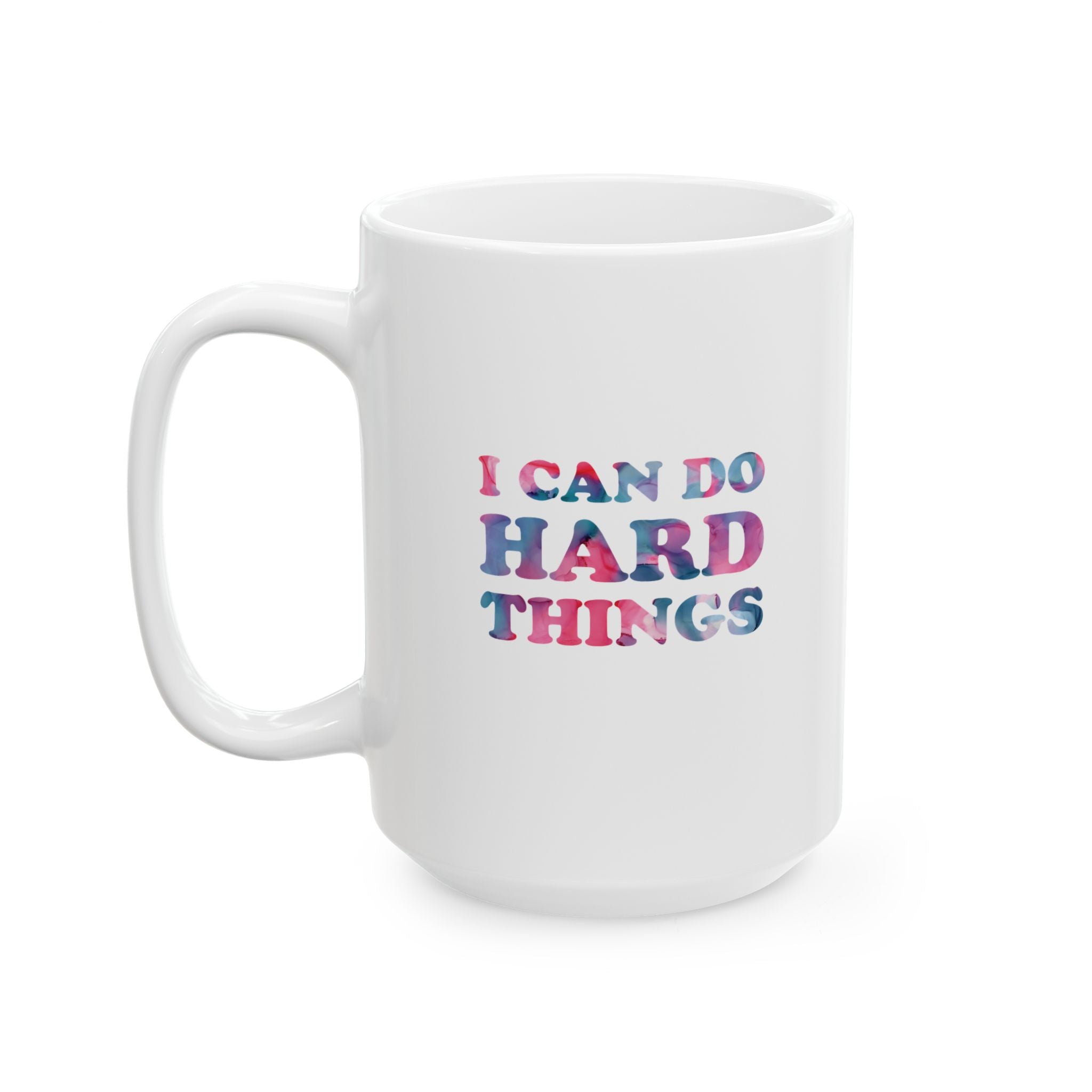 I Can Do Hard Things Mug – 15 oz Motivational Ceramic Coffee Cup, Chronic Illness & Neurodivergent Gift, Empowerment Drinkware, Chronically Humored x Shop Intaglio, Dishwasher & Microwave Safe