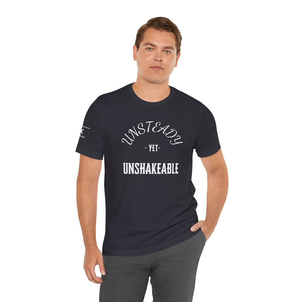 Unsteady Yet Unshakeable Tee – Motivational Chronic Illness Empowerment Shirt | XS–4X in Select Colors