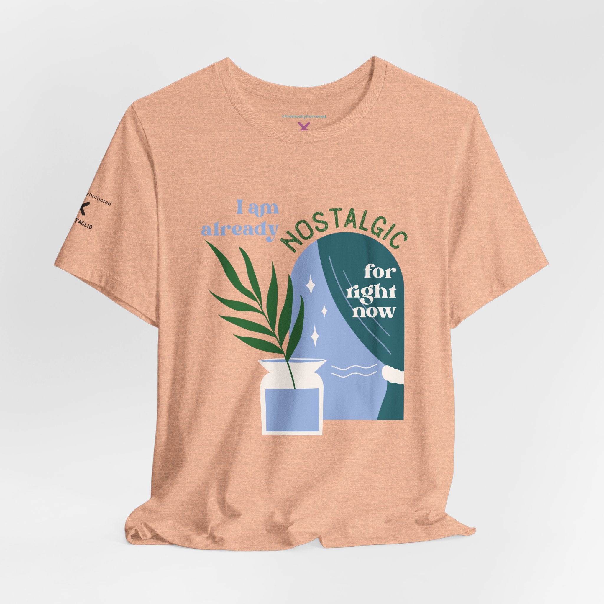 I Am Already Nostalgic for Right Now Graphic Tee – Chronically Humored x Shop Intaglio – Aesthetic Retro Comfort Shirt (XS–4X)