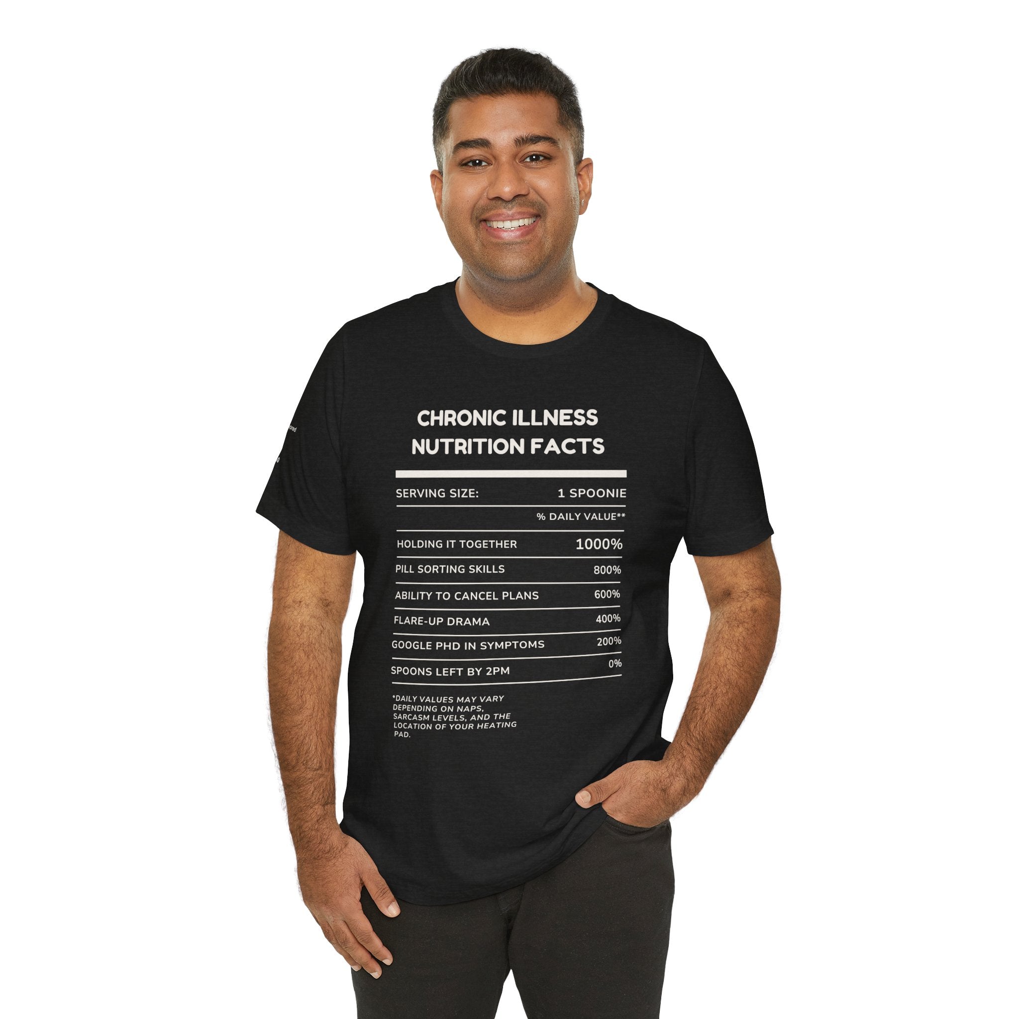 Chronic Illness Nutrition Facts Tee – Spoonie Humor Graphic Shirt | XS–4X in Select Colors