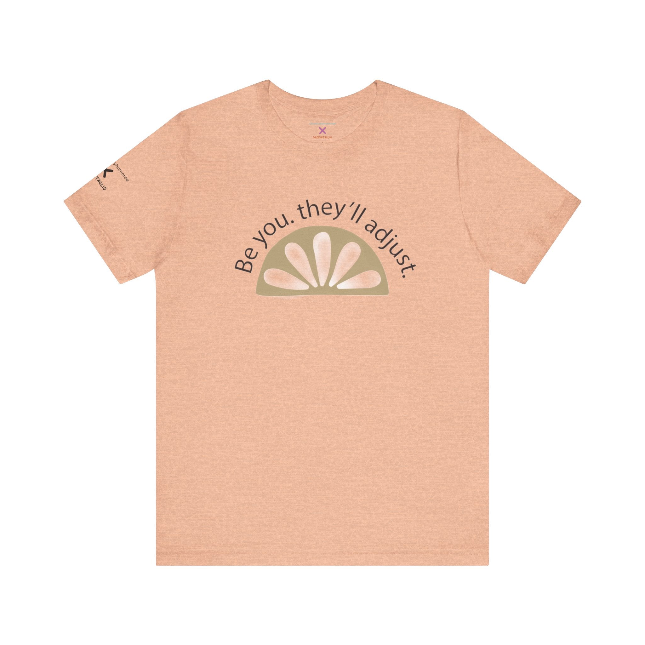 Be You They’ll Adjust Graphic Tee | Inclusive Unisex Affirmation Shirt XS–4X | Chronically Humored x Shop Intaglio