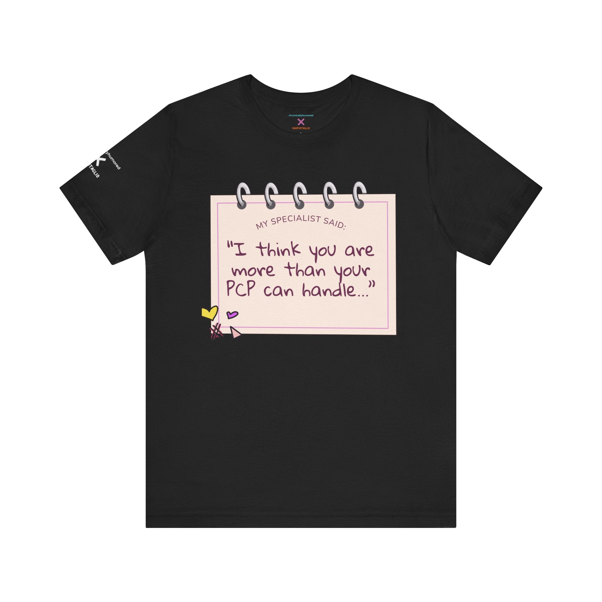 More Than Your PCP Can Handle Tee – Chronically Humored x Shop Intaglio | Chronic Illness Humor Shirt (Bella Canvas 3001, XS–4X in Select Colors)