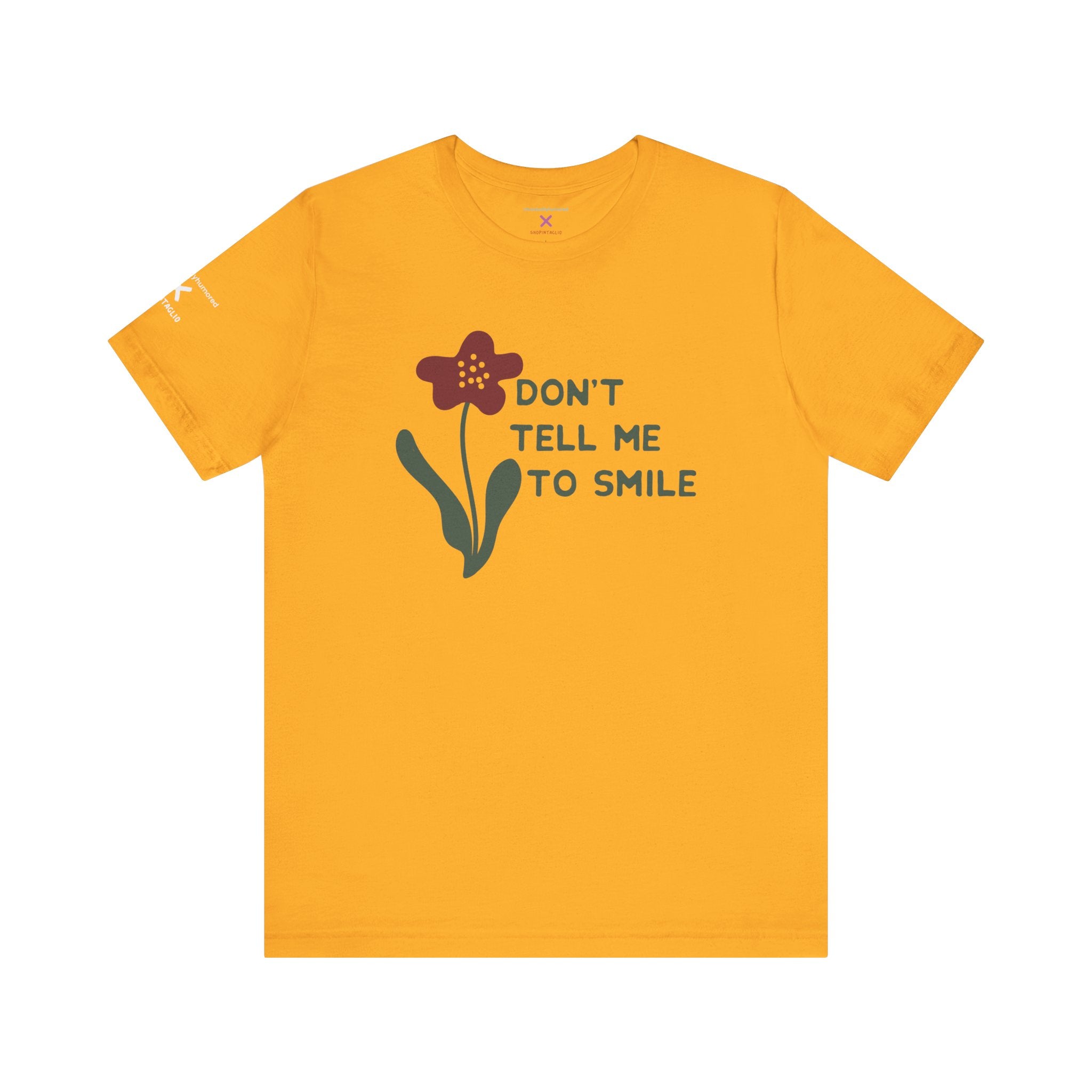 Don’t Tell Me to Smile Tee – Chronically Humored x Shop Intaglio | Feminist & Disability Advocacy Shirt (Bella Canvas 3001, XS–4X in Select Colors)