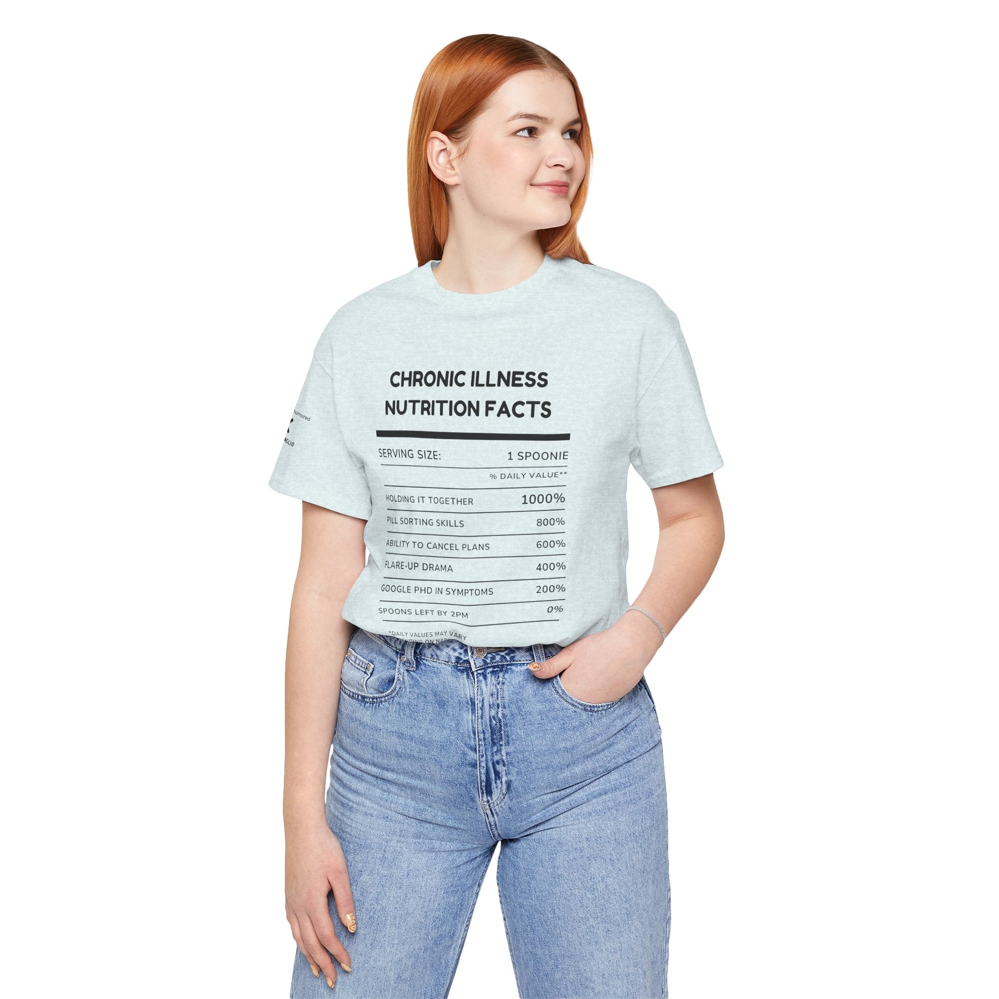 Chronic Illness Nutrition Facts Tee – Spoonie Humor Graphic Shirt | XS–4X in Select Colors