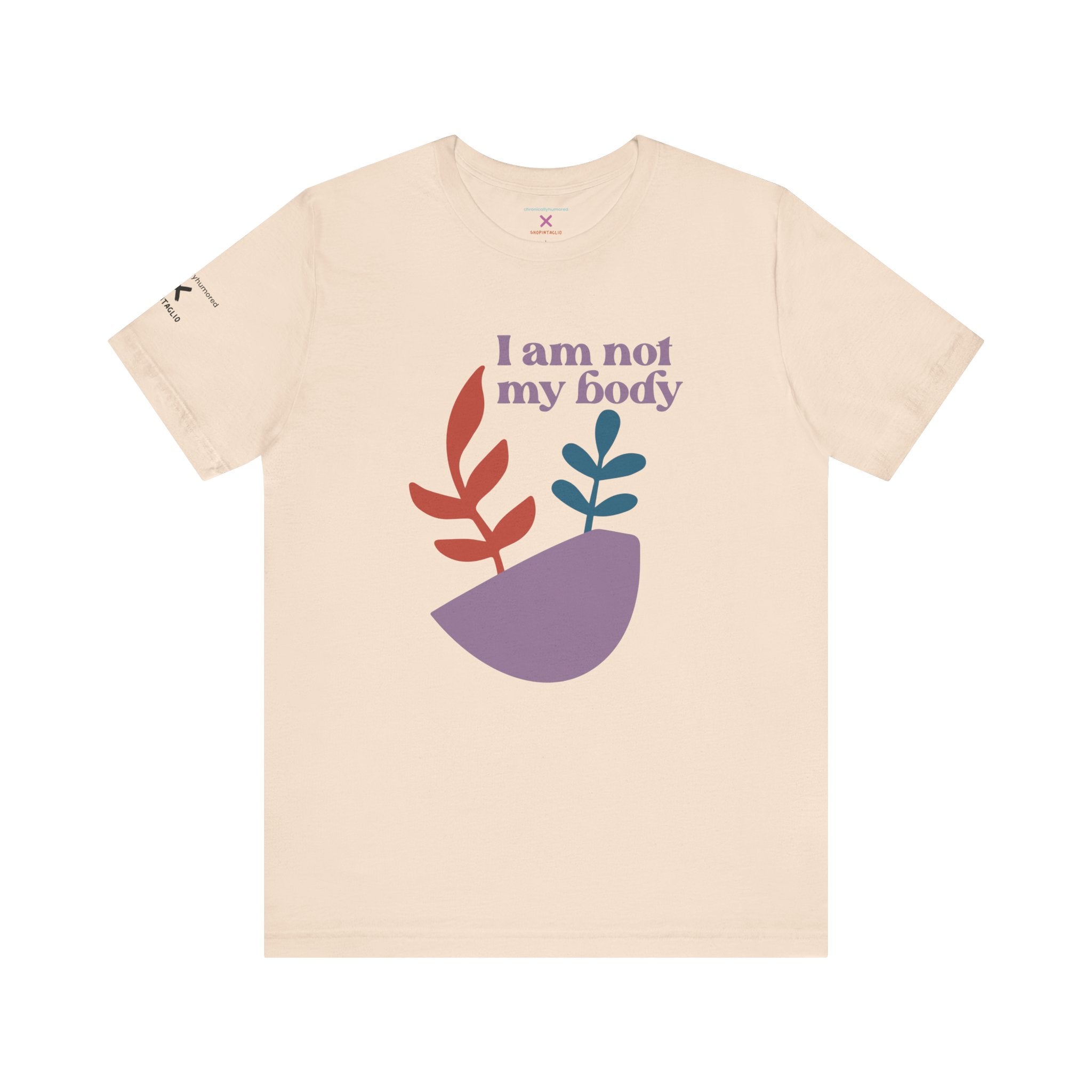 I Am Not My Body Tee – Chronically Humored x Shop Intaglio | Disability & Chronic Illness Identity Shirt (Bella Canvas 3001, XS–4X in Select Colors)