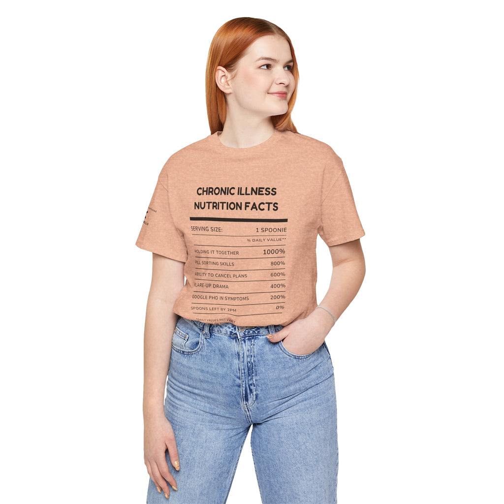 Chronic Illness Nutrition Facts Tee – Spoonie Humor Graphic Shirt | XS–4X in Select Colors
