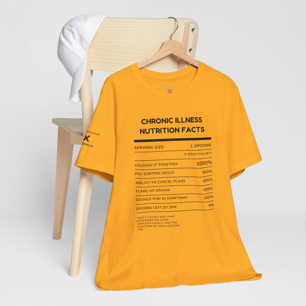Chronic Illness Nutrition Facts Tee – Spoonie Humor Graphic Shirt | XS–4X in Select Colors