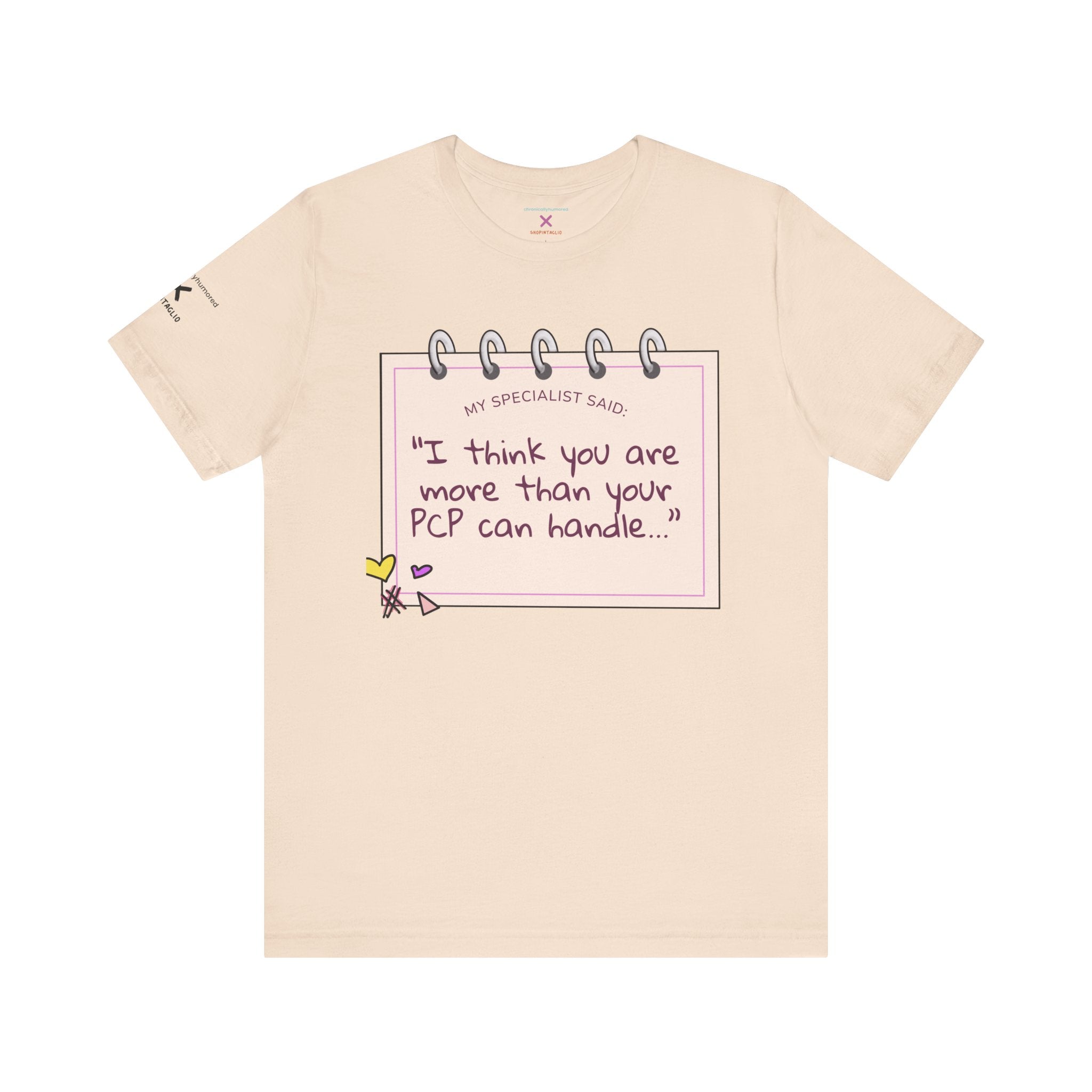 More Than Your PCP Can Handle Tee – Chronically Humored x Shop Intaglio | Chronic Illness Humor Shirt (Bella Canvas 3001, XS–4X in Select Colors)