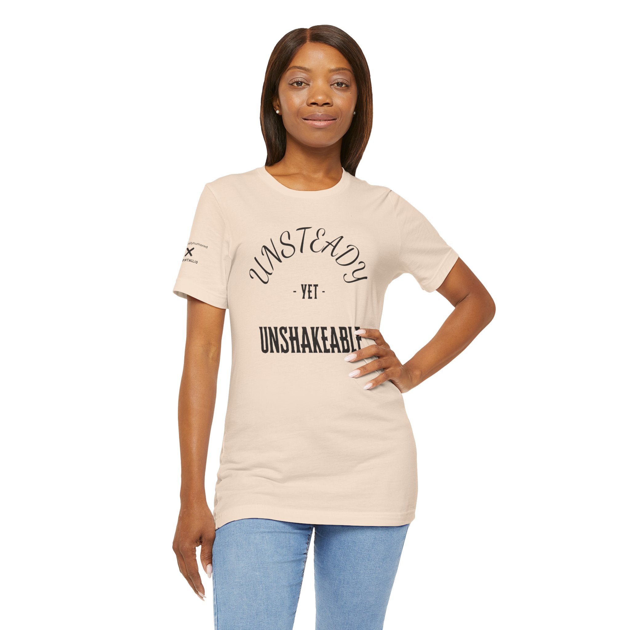 Unsteady Yet Unshakeable Tee – Motivational Chronic Illness Empowerment Shirt | XS–4X in Select Colors