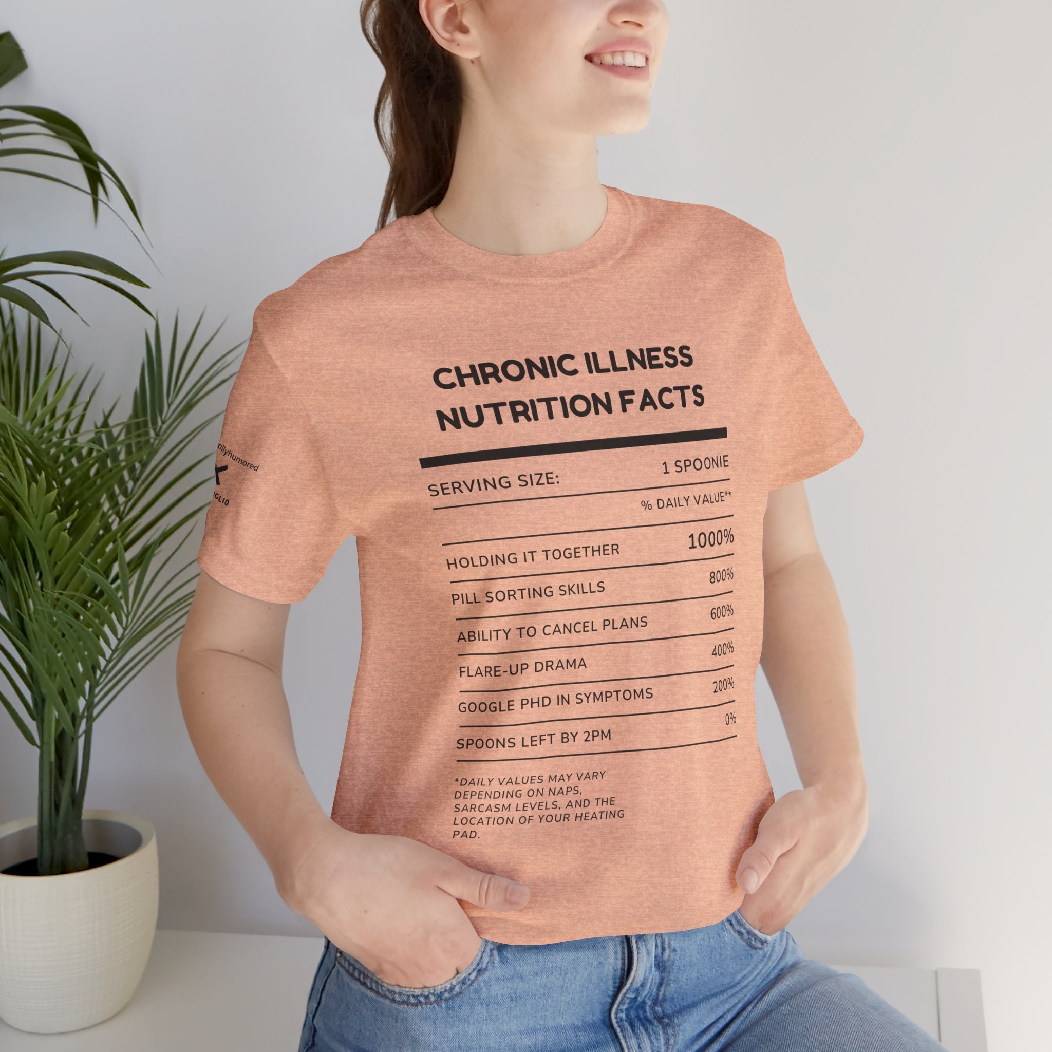 Chronic Illness Nutrition Facts Tee – Spoonie Humor Graphic Shirt | XS–4X in Select Colors
