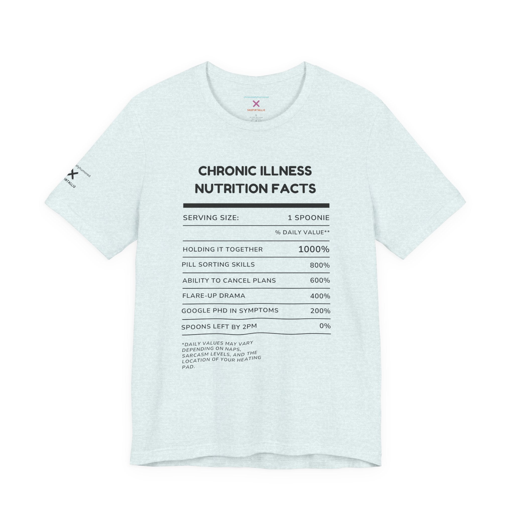 Chronic Illness Nutrition Facts Tee – Spoonie Humor Graphic Shirt | XS–4X in Select Colors