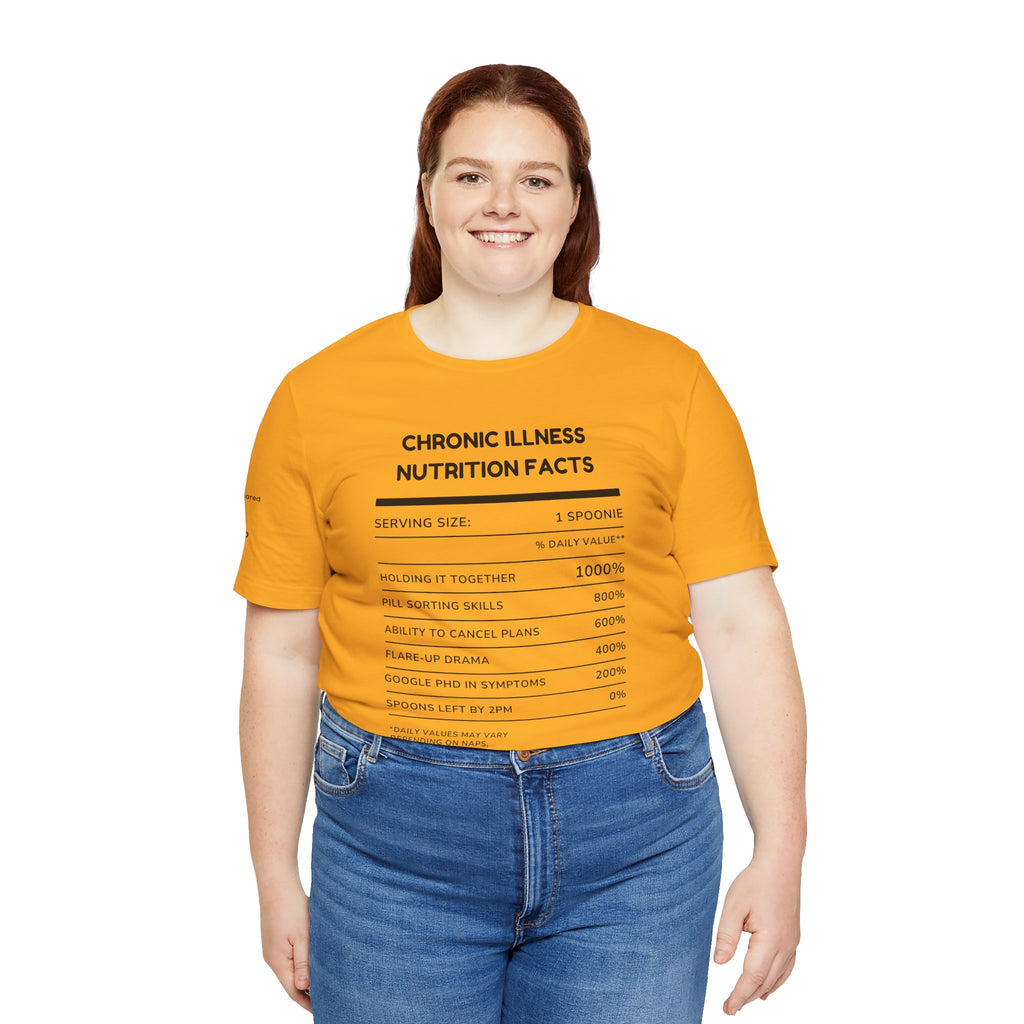 Chronic Illness Nutrition Facts Tee – Spoonie Humor Graphic Shirt | XS–4X in Select Colors