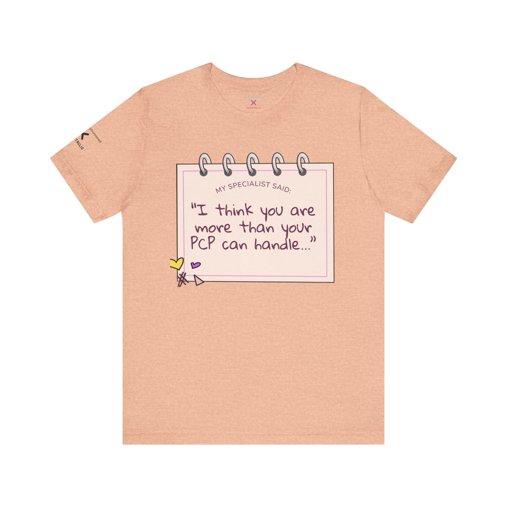 More Than Your PCP Can Handle Tee – Chronically Humored x Shop Intaglio | Chronic Illness Humor Shirt (Bella Canvas 3001, XS–4X in Select Colors)