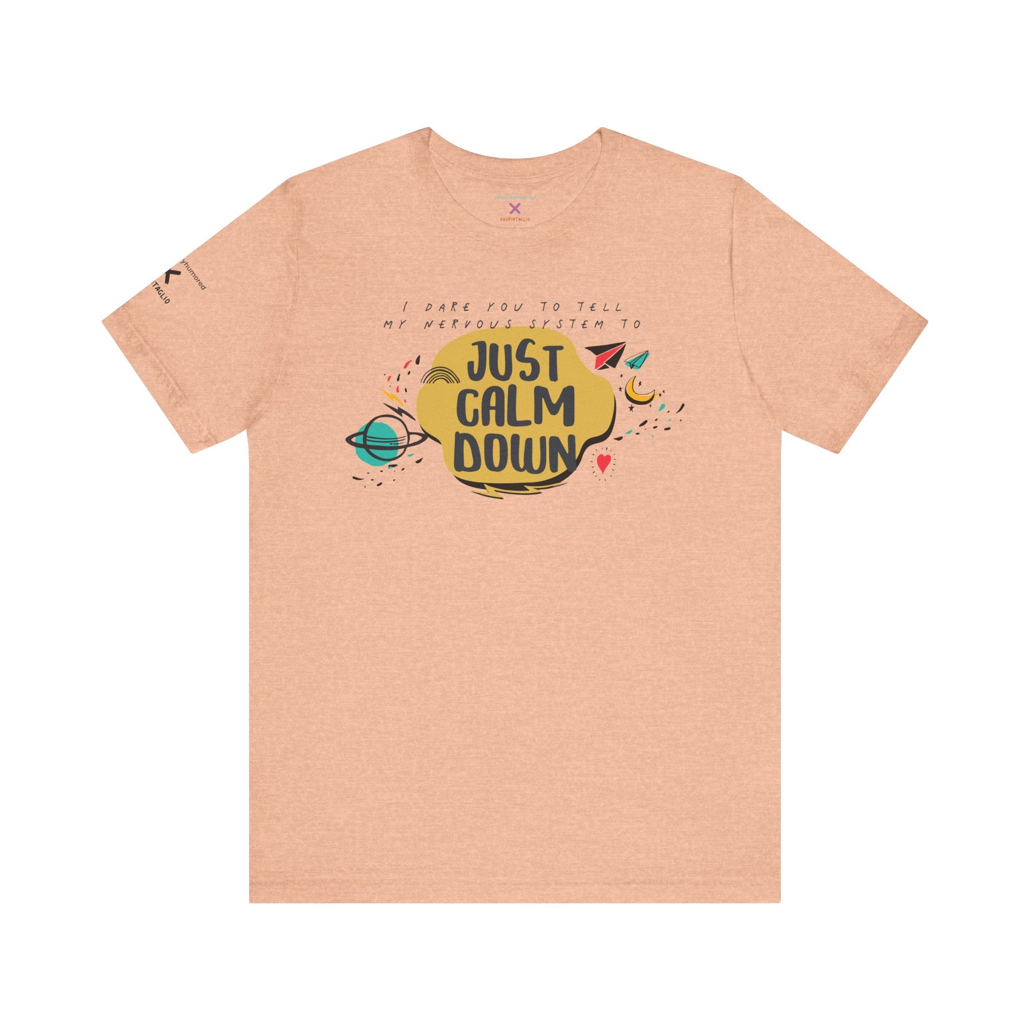Just Calm Down Nervous System Awareness Tee | Funny Anxiety & Chronic Illness Graphic Shirt XS–4X | Chronically Humored x Shop Intaglio