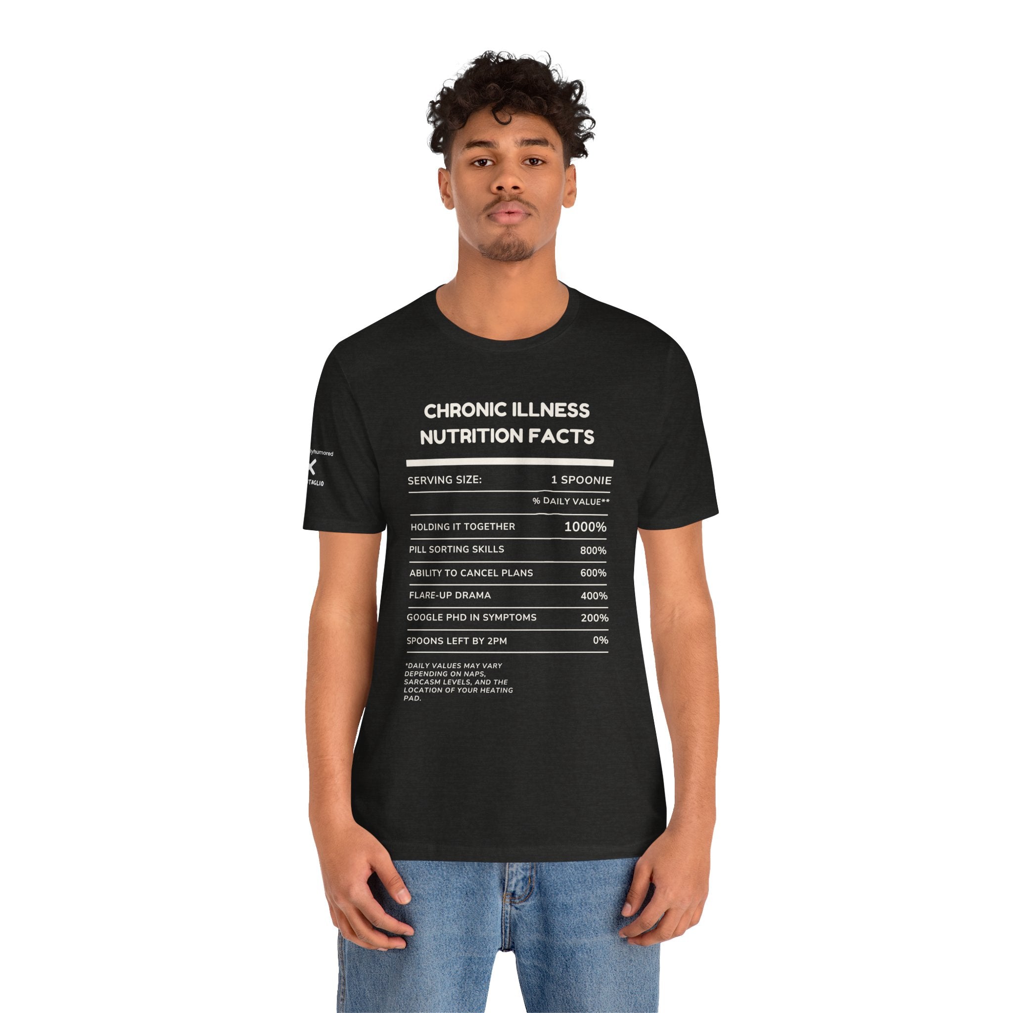 Chronic Illness Nutrition Facts Tee – Spoonie Humor Graphic Shirt | XS–4X in Select Colors