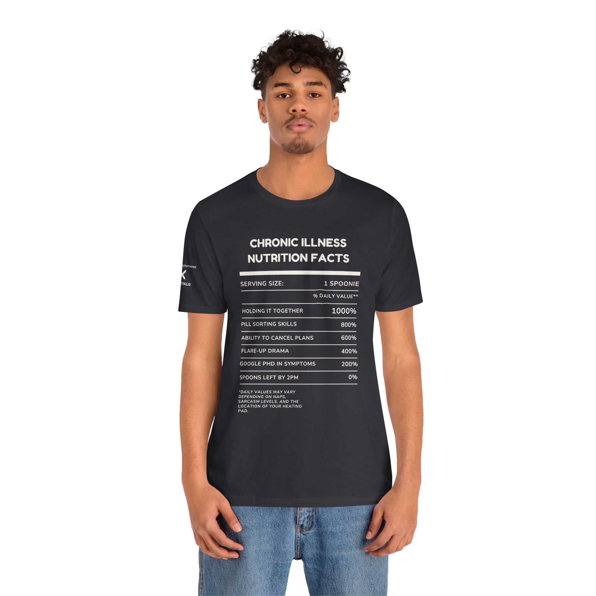 Chronic Illness Nutrition Facts Tee – Spoonie Humor Graphic Shirt | XS–4X in Select Colors