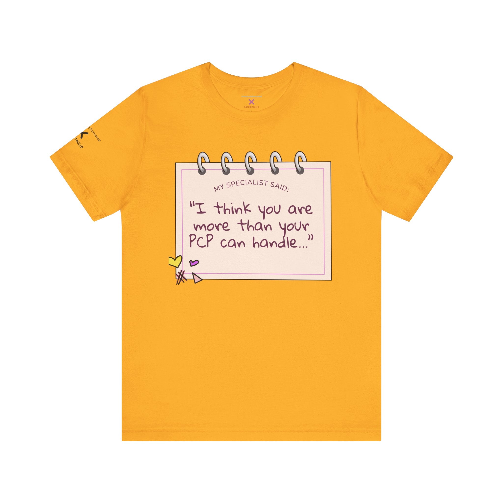 More Than Your PCP Can Handle Tee – Chronically Humored x Shop Intaglio | Chronic Illness Humor Shirt (Bella Canvas 3001, XS–4X in Select Colors)