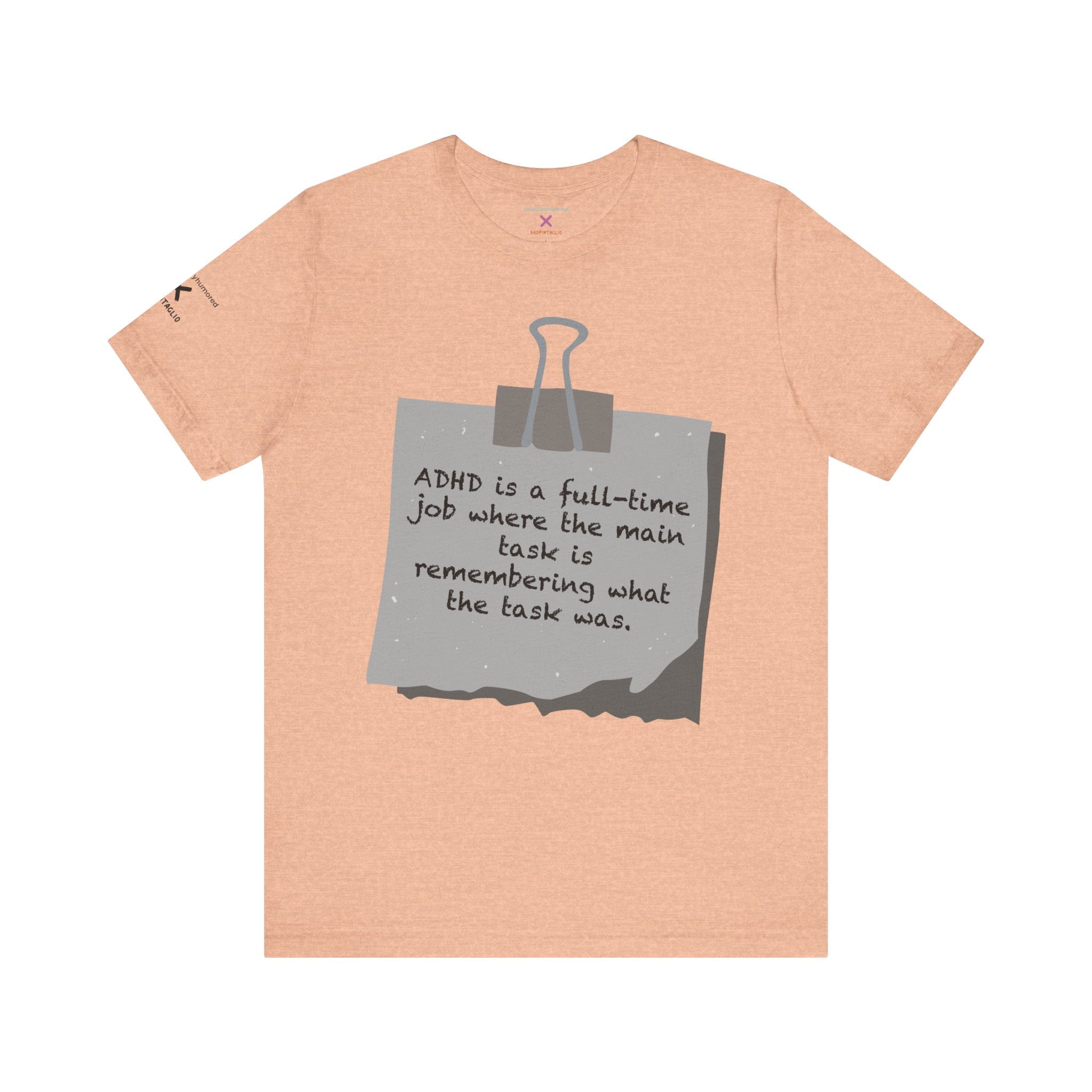 ADHD Full-Time Job Shirt | Funny ADHD Quote Graphic Tee | Neurodivergent Humor Apparel XS–4X | Chronically Humored x Shop Intaglio