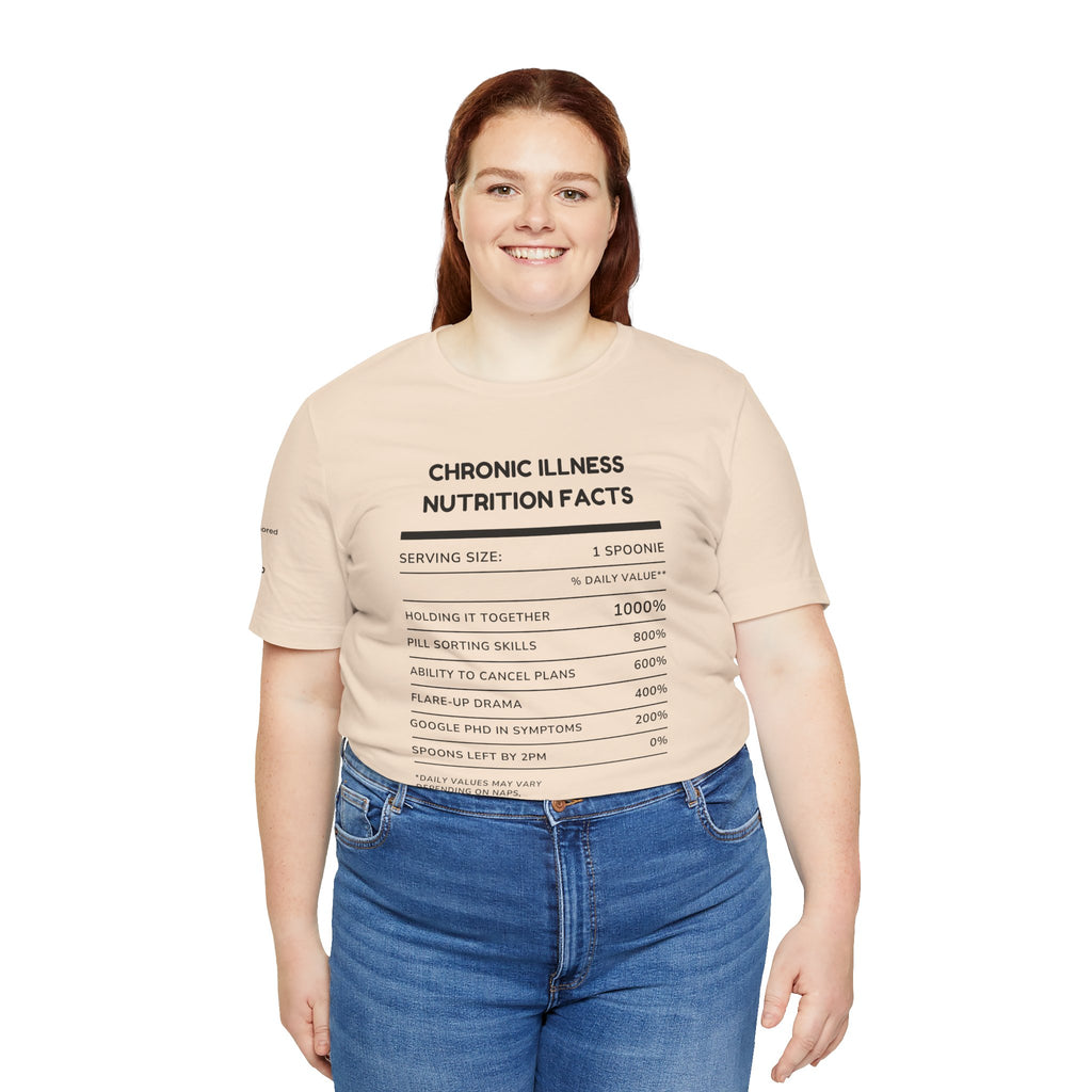 Chronic Illness Nutrition Facts Tee – Spoonie Humor Graphic Shirt | XS–4X in Select Colors