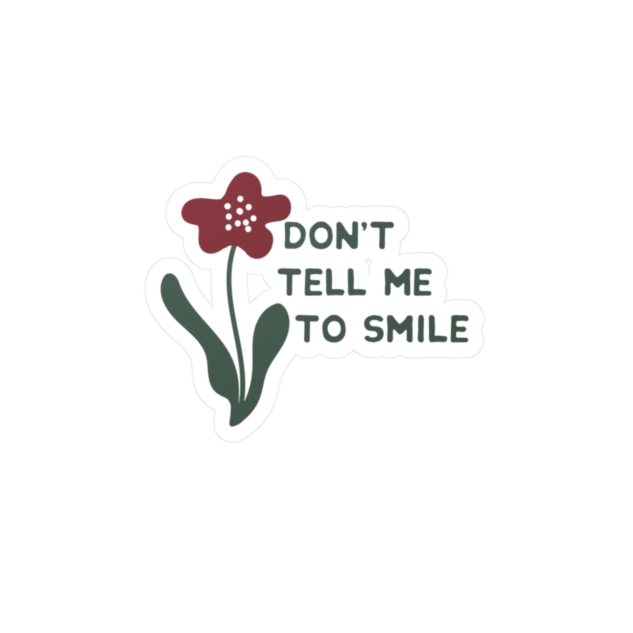Don’t Tell Me to Smile Sticker – Chronically Humored x Shop Intaglio, Auntie Spoonie Feminist Decal, Boundaries & Empowerment
