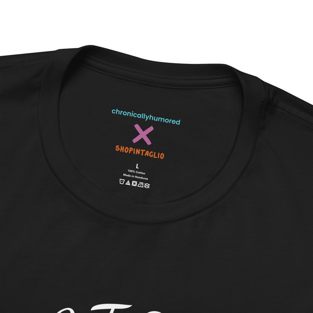 Unsteady Yet Unshakeable Tee – Motivational Chronic Illness Empowerment Shirt | XS–4X in Select Colors