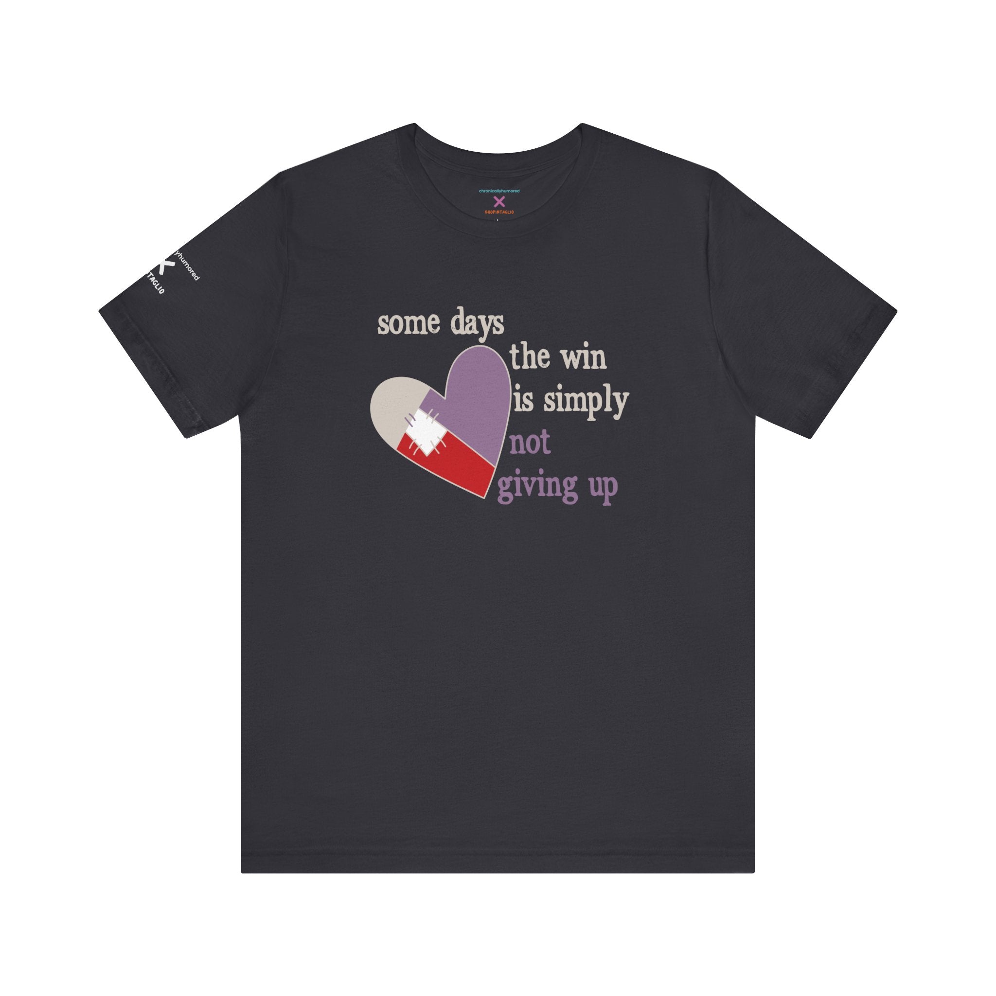Not Giving Up Graphic Tee | Resilient Unisex Chronic Illness & Disability Strength Shirt XS–4X | Chronically Humored x Shop Intaglio