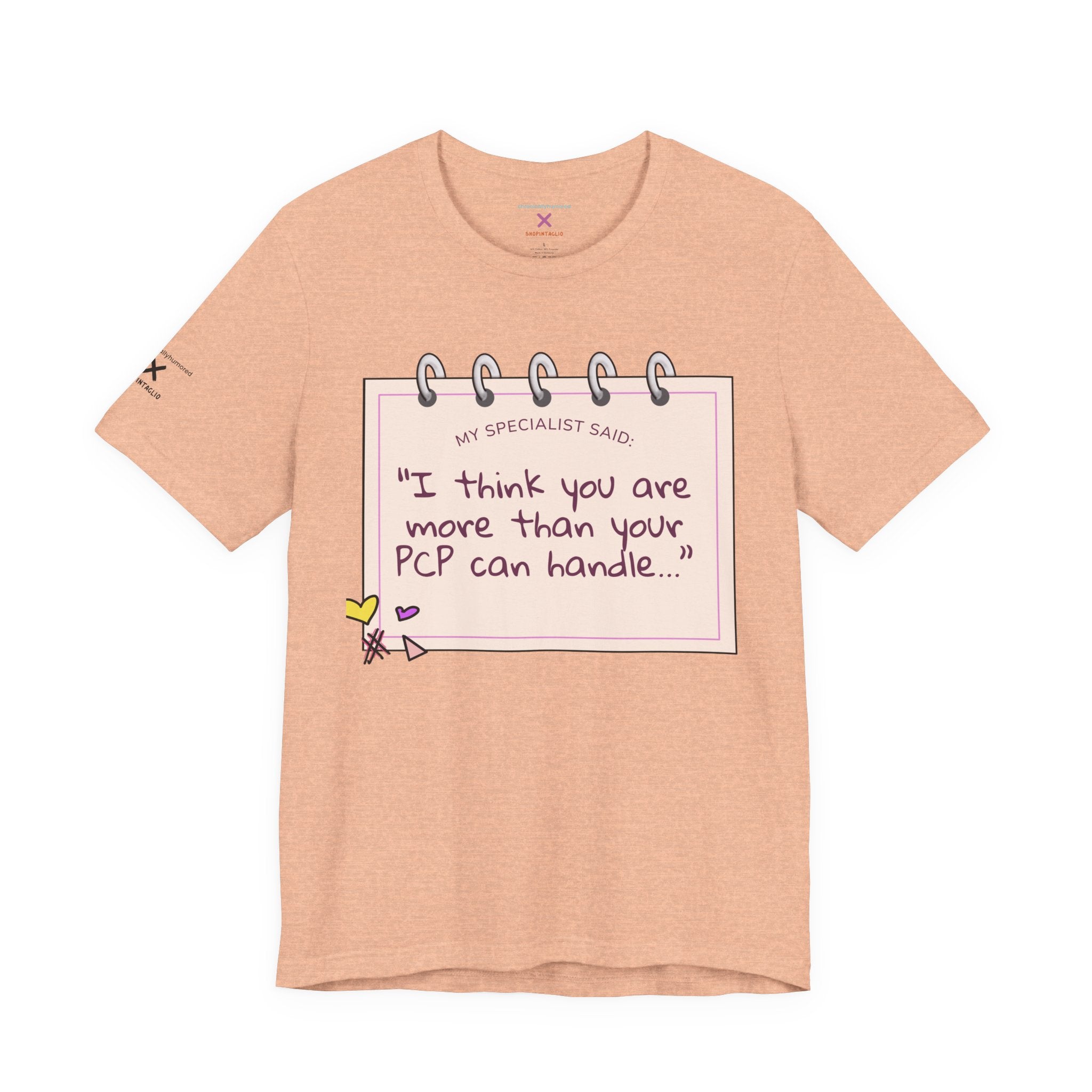 More Than Your PCP Can Handle Tee – Chronically Humored x Shop Intaglio | Chronic Illness Humor Shirt (Bella Canvas 3001, XS–4X in Select Colors)