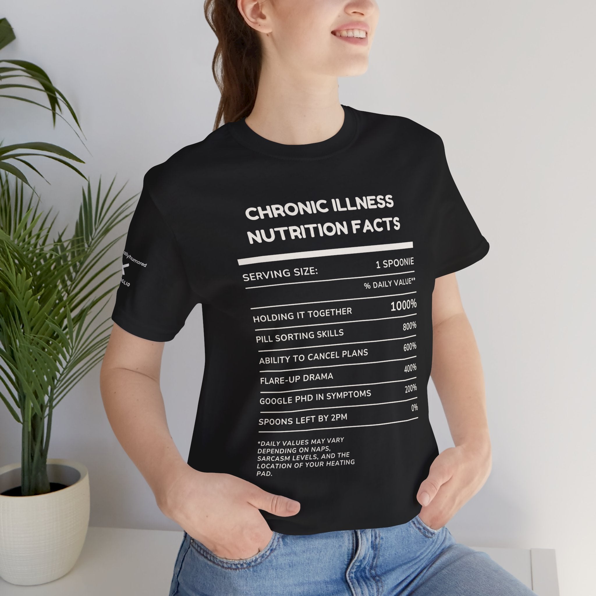 Chronic Illness Nutrition Facts Tee – Spoonie Humor Graphic Shirt | XS–4X in Select Colors