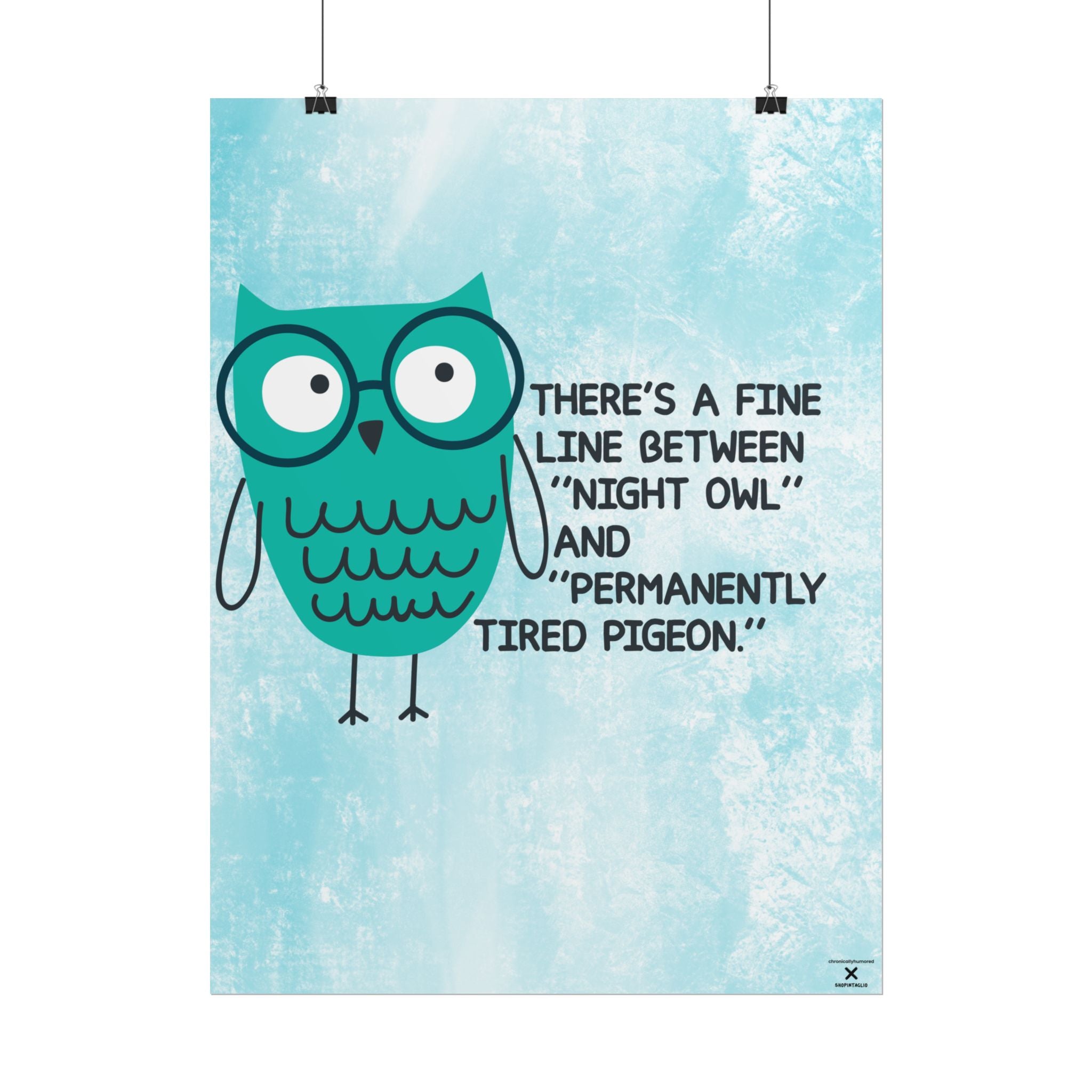 Night Owl Funny Poster – 18x24 Matte Giclée Print, Insomnia Humor Wall Art, Chronic Illness & Neurodivergent Decor, Chronically Humored x Shop Intaglio