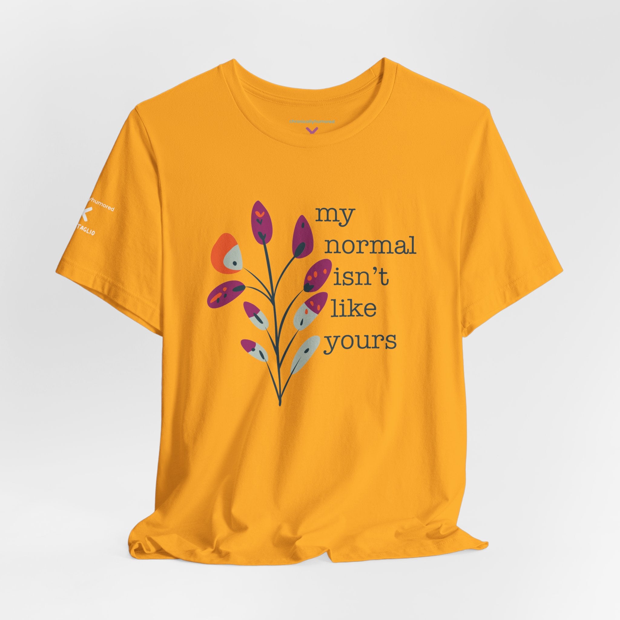 My Normal Isn’t Like Yours Tee – Chronically Humored x Shop Intaglio | Disability & Chronic Illness Awareness Shirt (Bella Canvas 3001, XS–4X in Select Colors)