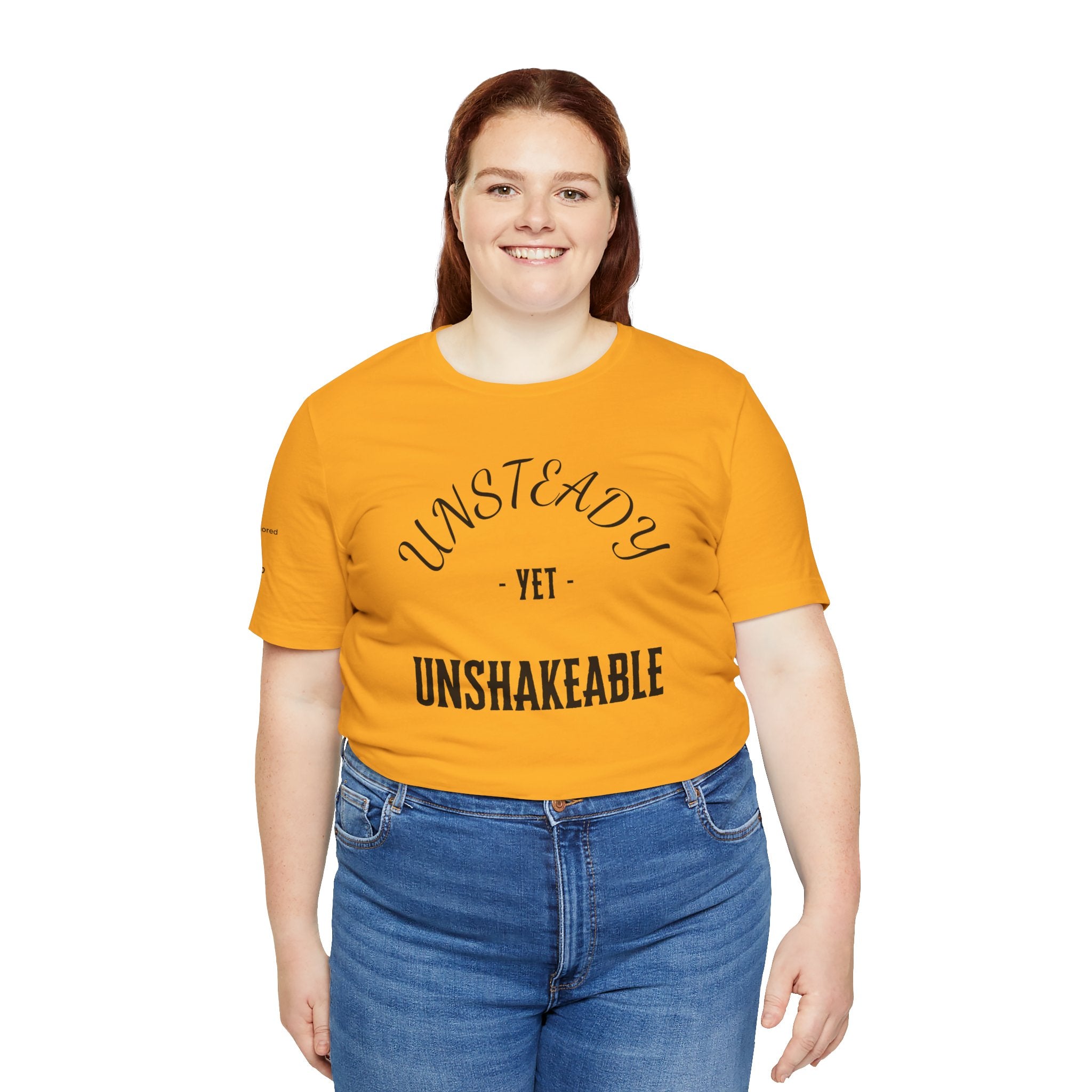 Unsteady Yet Unshakeable Tee – Motivational Chronic Illness Empowerment Shirt | XS–4X in Select Colors
