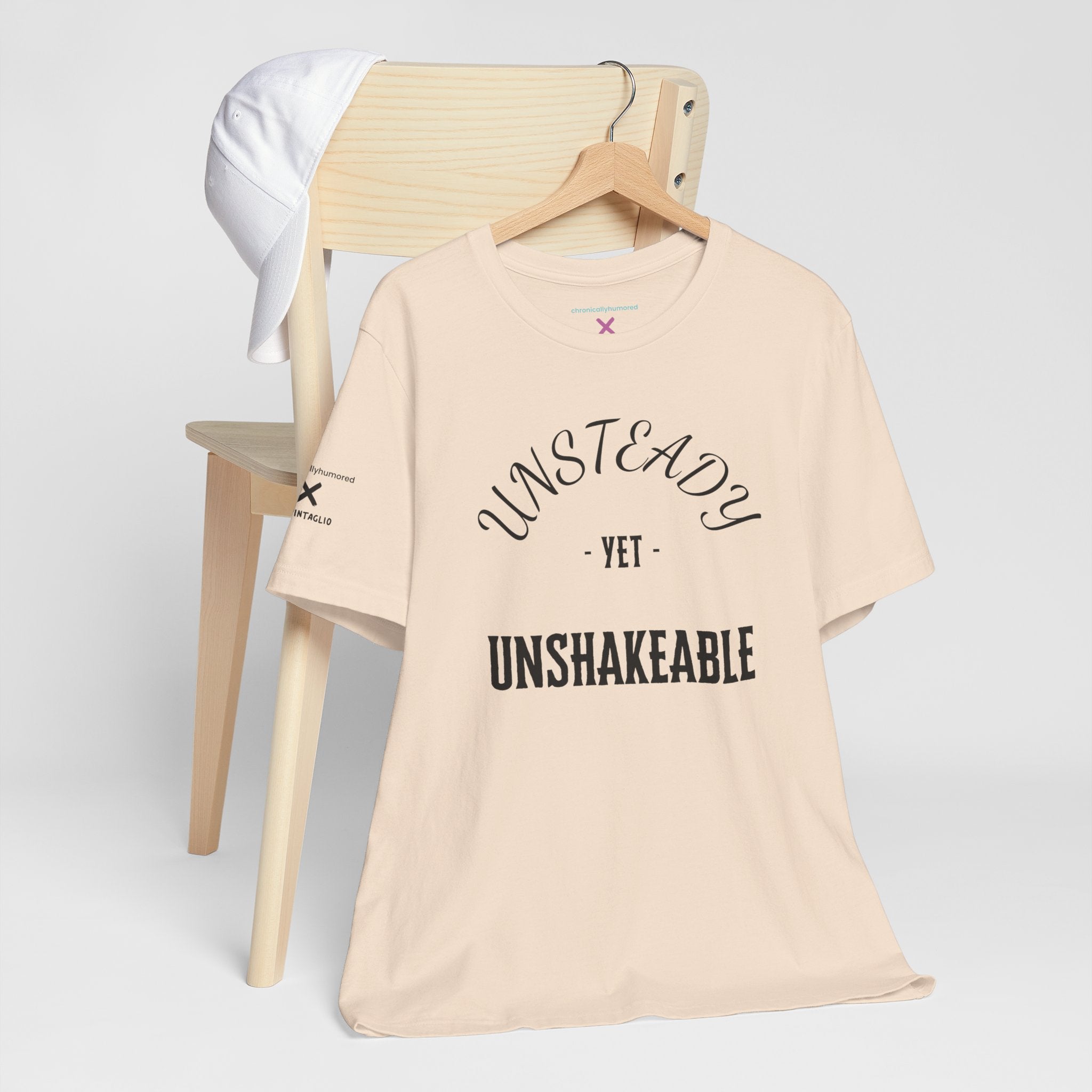 Unsteady Yet Unshakeable Tee – Motivational Chronic Illness Empowerment Shirt | XS–4X in Select Colors