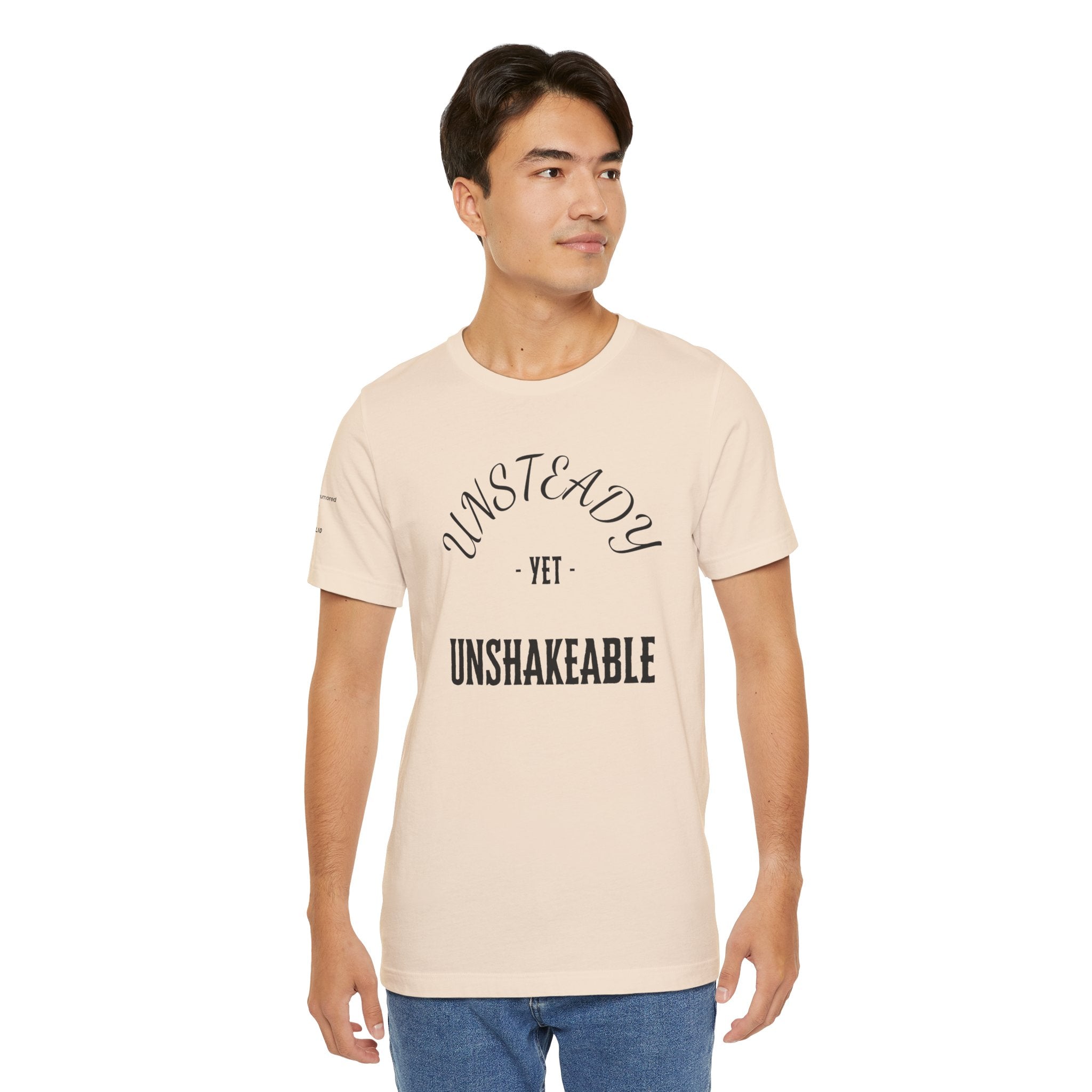 Unsteady Yet Unshakeable Tee – Motivational Chronic Illness Empowerment Shirt | XS–4X in Select Colors
