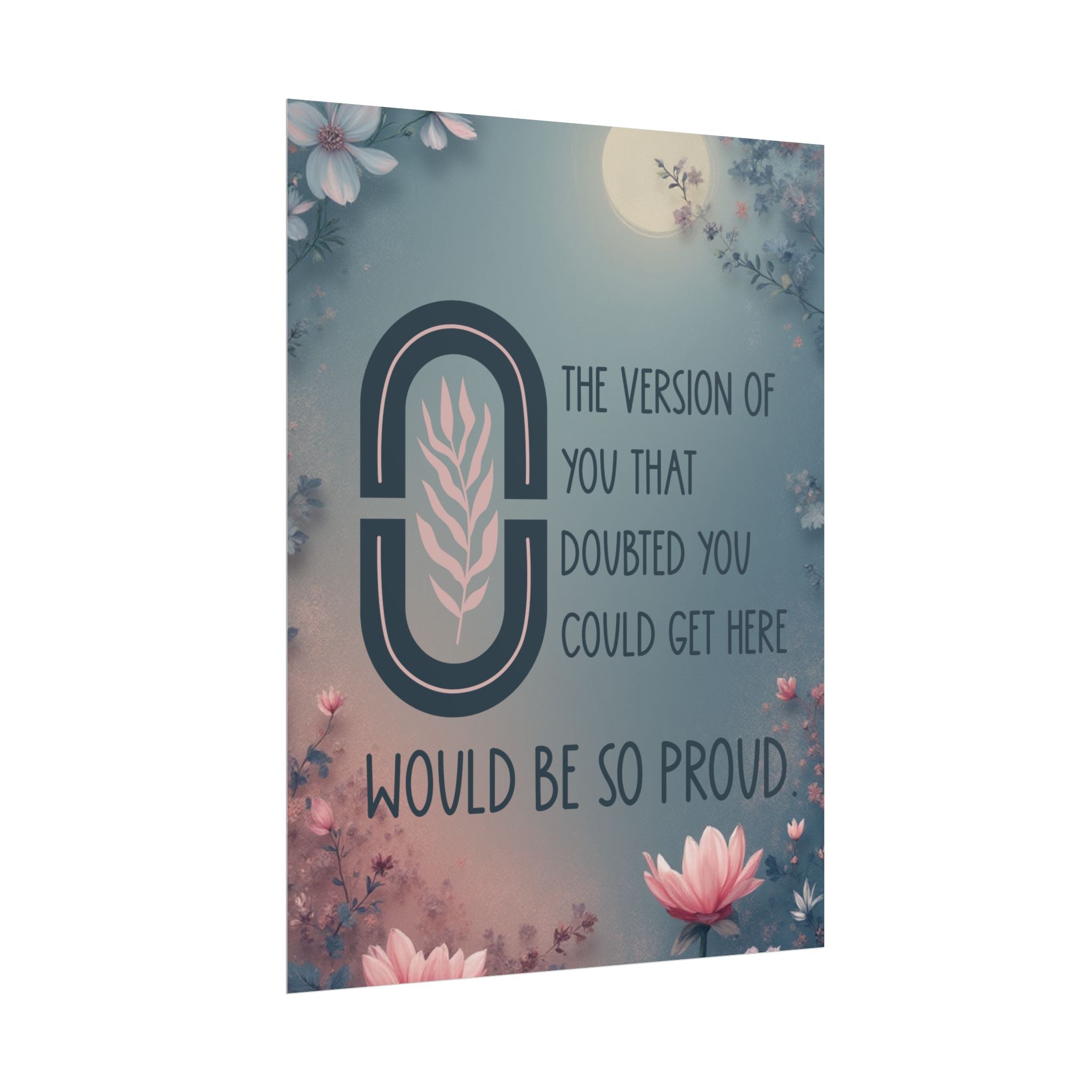The Version of You That Doubted You Could Get Here | Inspirational Wall Art Poster | Chronic Illness & Mental Health Decor | Chronically Humored x Shop Intaglio