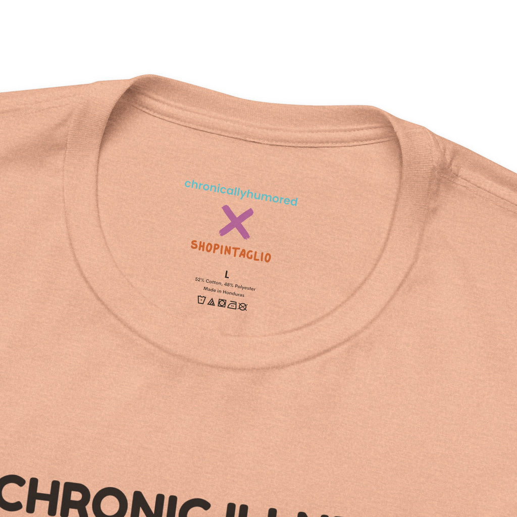 Chronic Illness Nutrition Facts Tee – Spoonie Humor Graphic Shirt | XS–4X in Select Colors