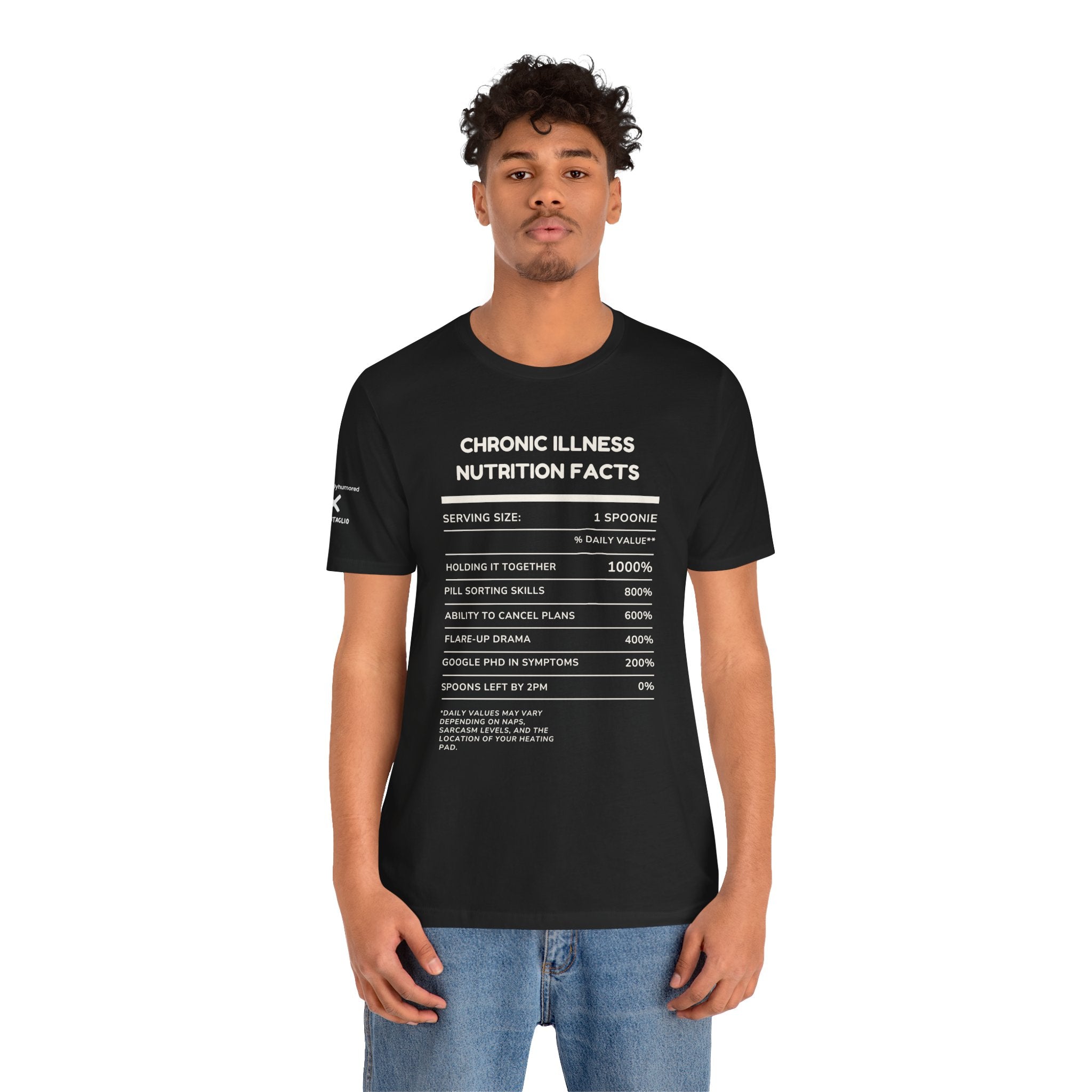 Chronic Illness Nutrition Facts Tee – Spoonie Humor Graphic Shirt | XS–4X in Select Colors