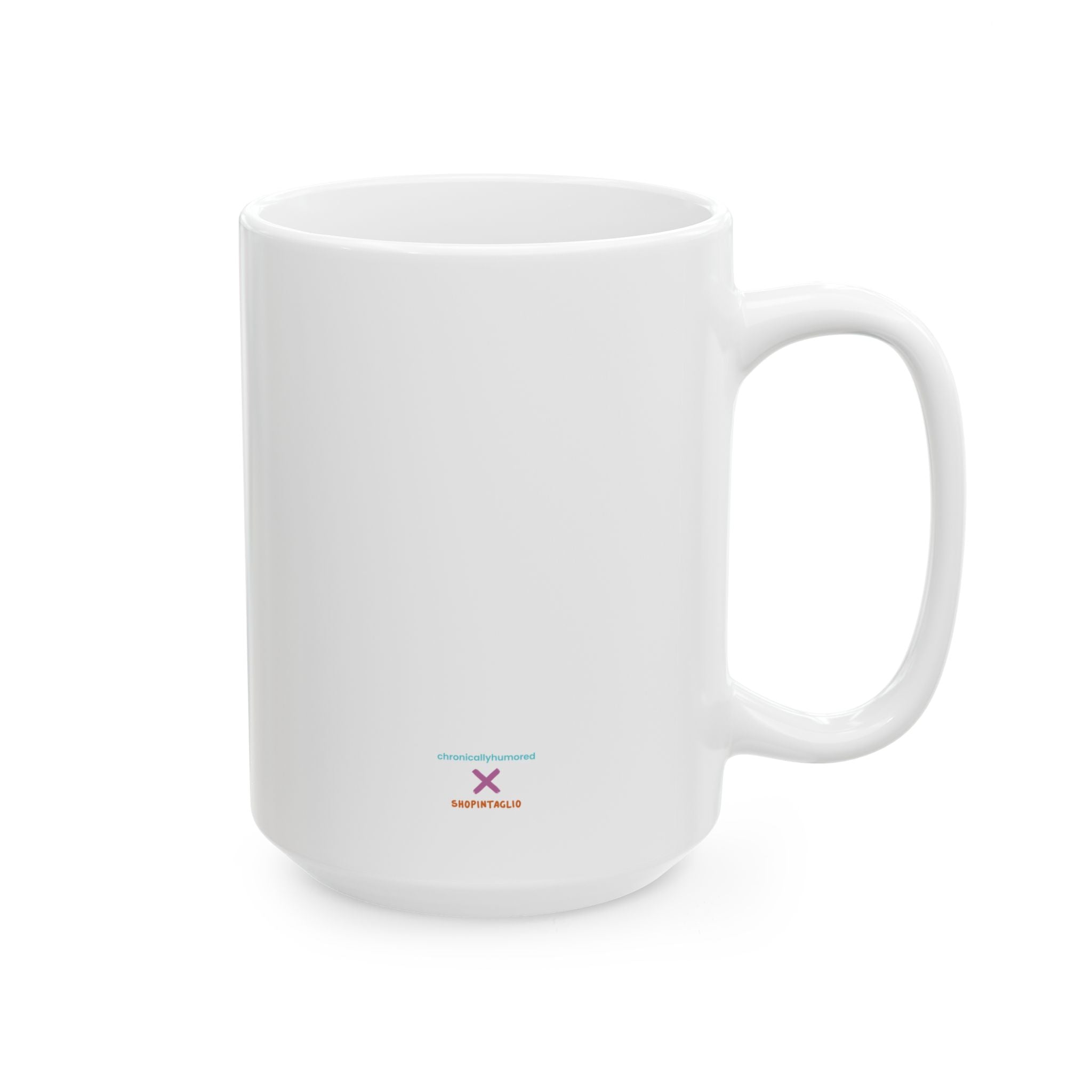 Unsteady Yet Unshakeable Mug – 15oz Ceramic Coffee Cup | Disability Advocacy Gift | Chronically Humored x Shop Intaglio Disabled Creator Line