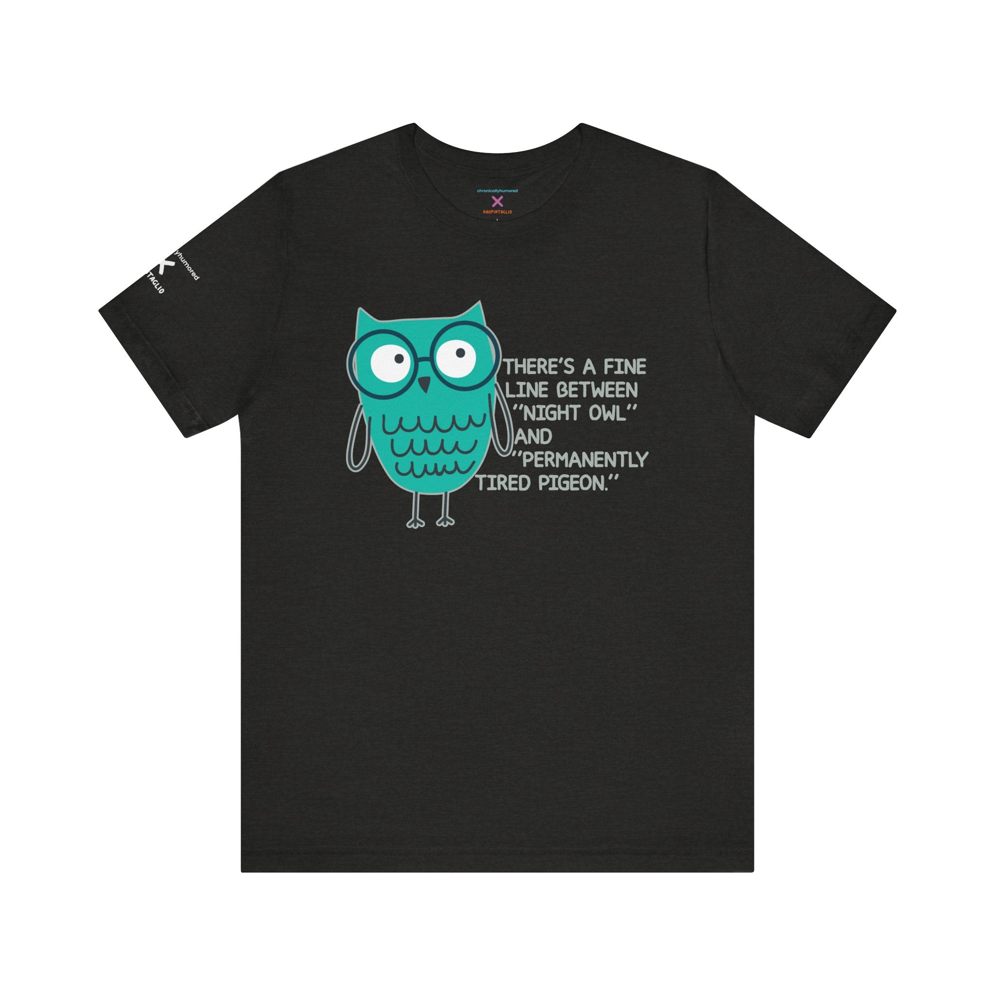 Night Owl vs. Permanently Tired Pigeon Tee – Chronically Humored x Shop Intaglio | Funny Exhaustion & Disability-Inclusive Shirt (Bella Canvas 3001, XS–4X in Select Colors)
