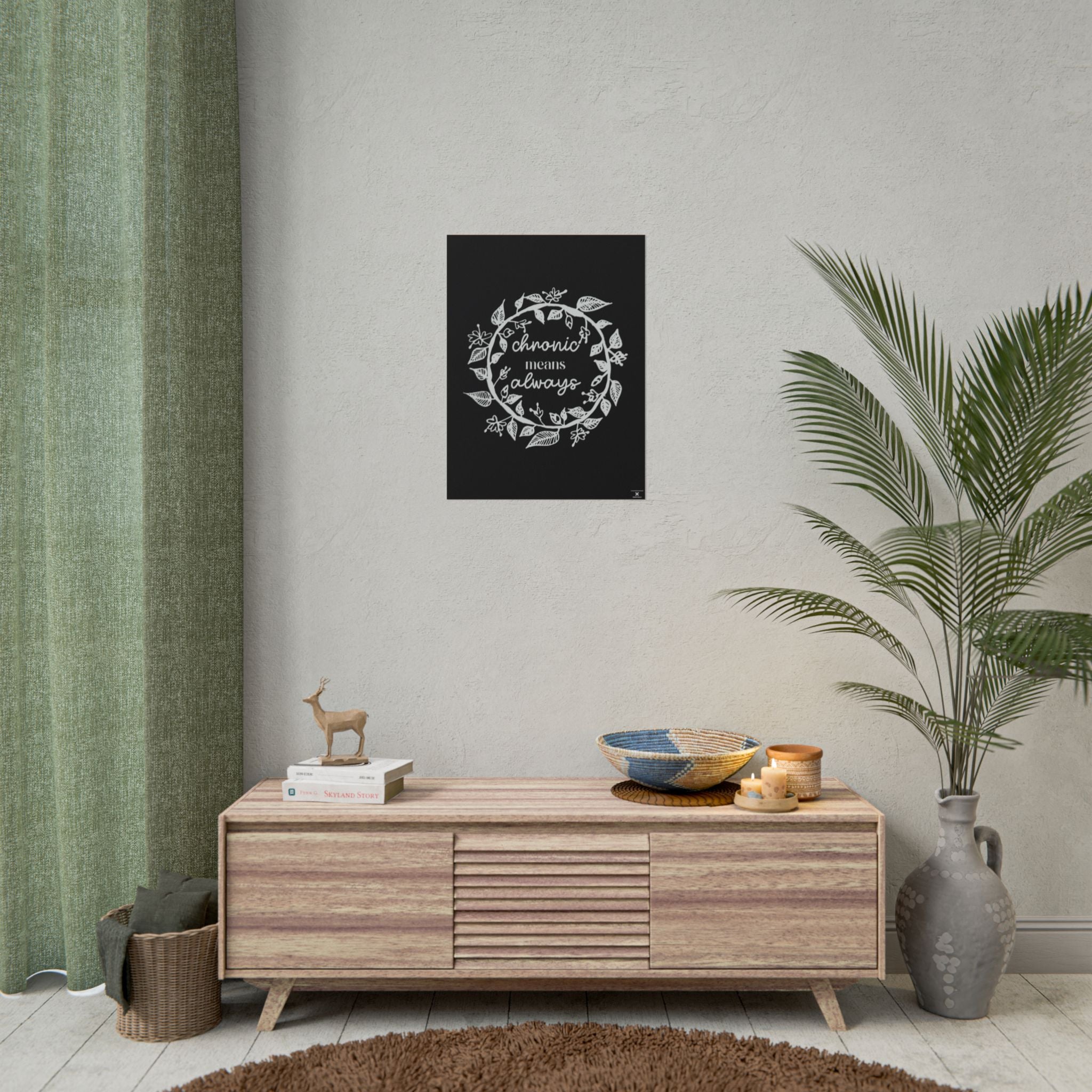 Chronic Means Always Botanical Poster – 18x24 Matte Giclée Print, Chronic Illness Awareness Wall Art, Spoonie Decor, Chronically Humored x Shop Intaglio