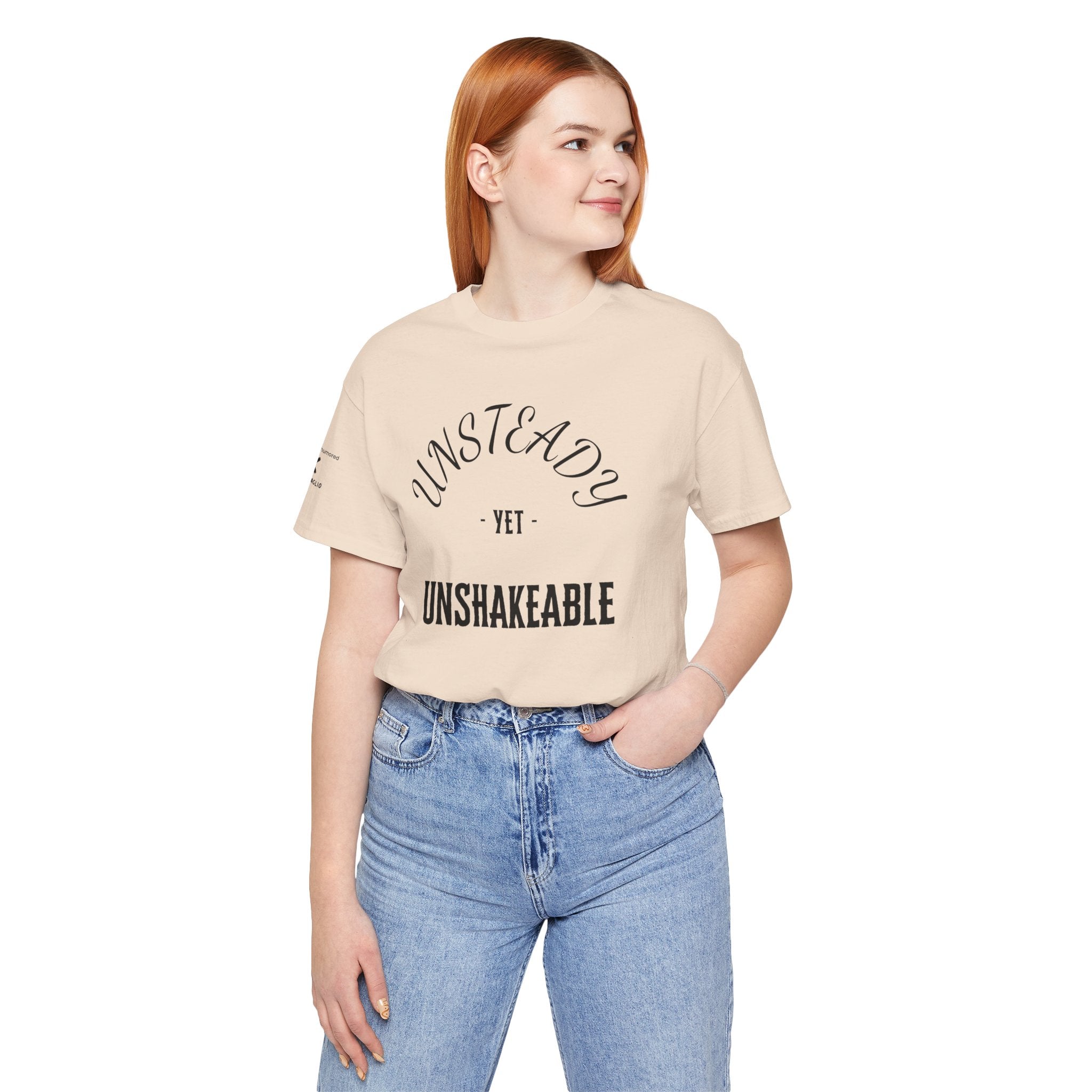 Unsteady Yet Unshakeable Tee – Motivational Chronic Illness Empowerment Shirt | XS–4X in Select Colors