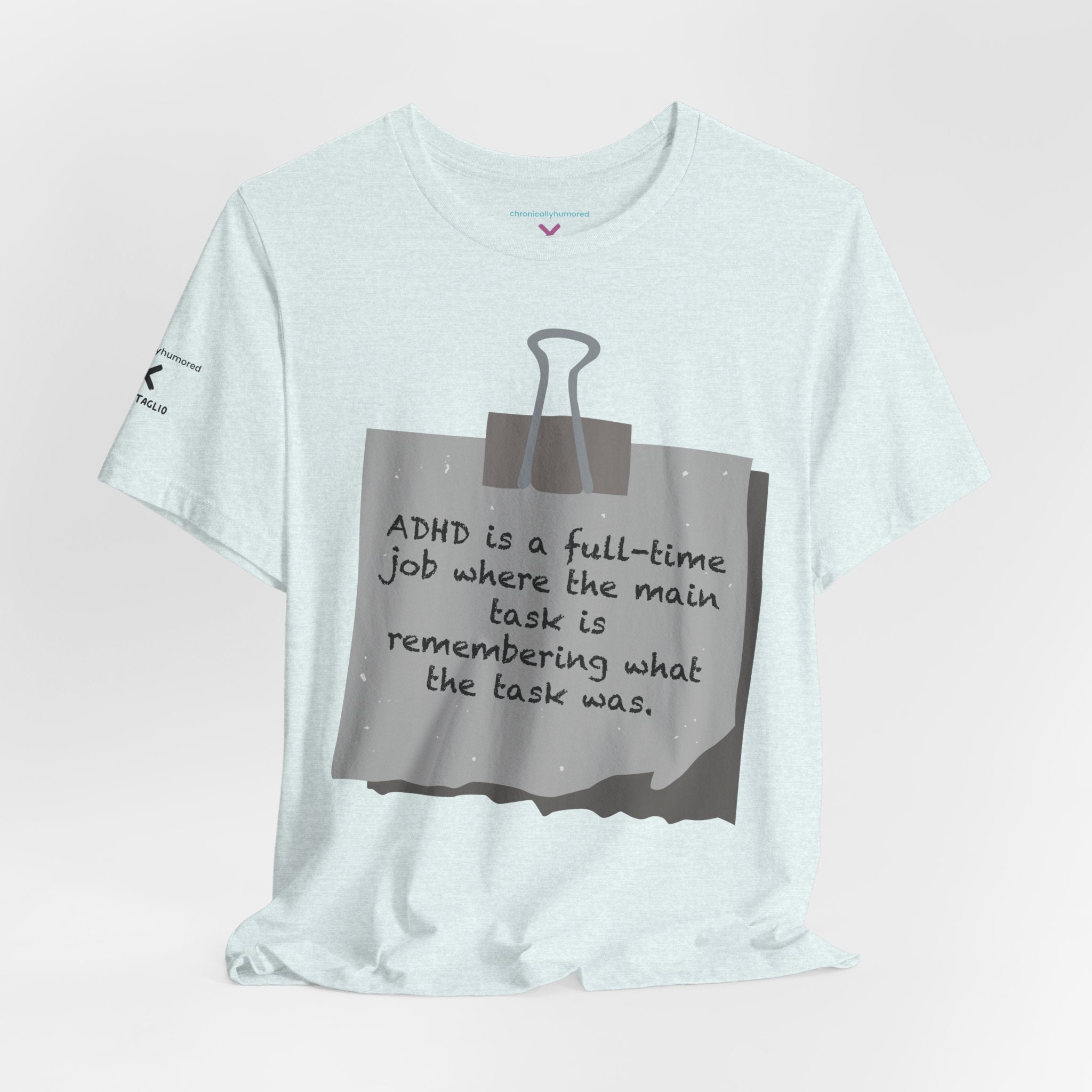 ADHD Full-Time Job Shirt | Funny ADHD Quote Graphic Tee | Neurodivergent Humor Apparel XS–4X | Chronically Humored x Shop Intaglio