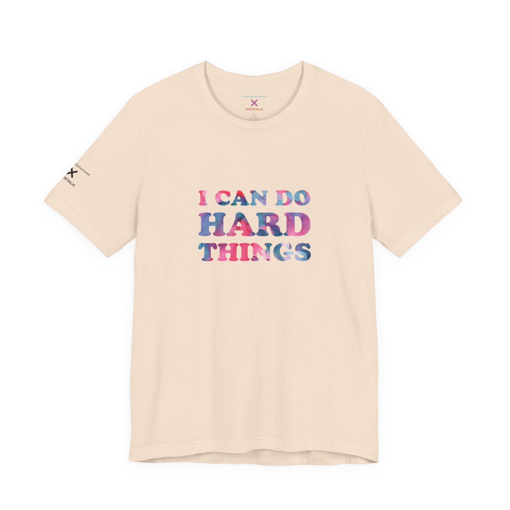 I Can Do Hard Things T-Shirt – Empowerment Unisex Tee, Chronically Humored x Shop Intaglio, Auntie Spoonie, Disabled LGBTQIA+ Business, Neurodivergent & Chronic Illness Affirmation